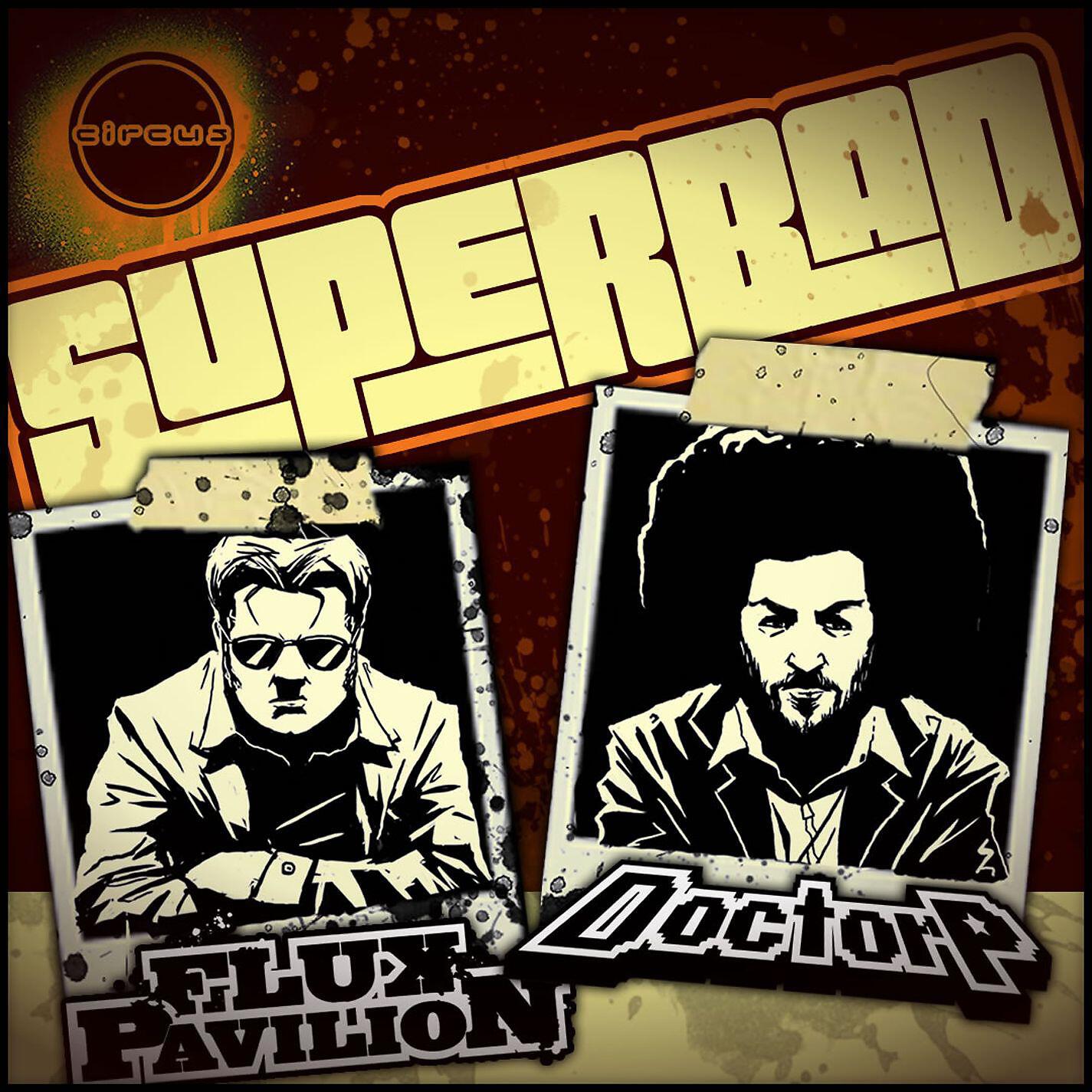 Flux Pavilion - Superbad