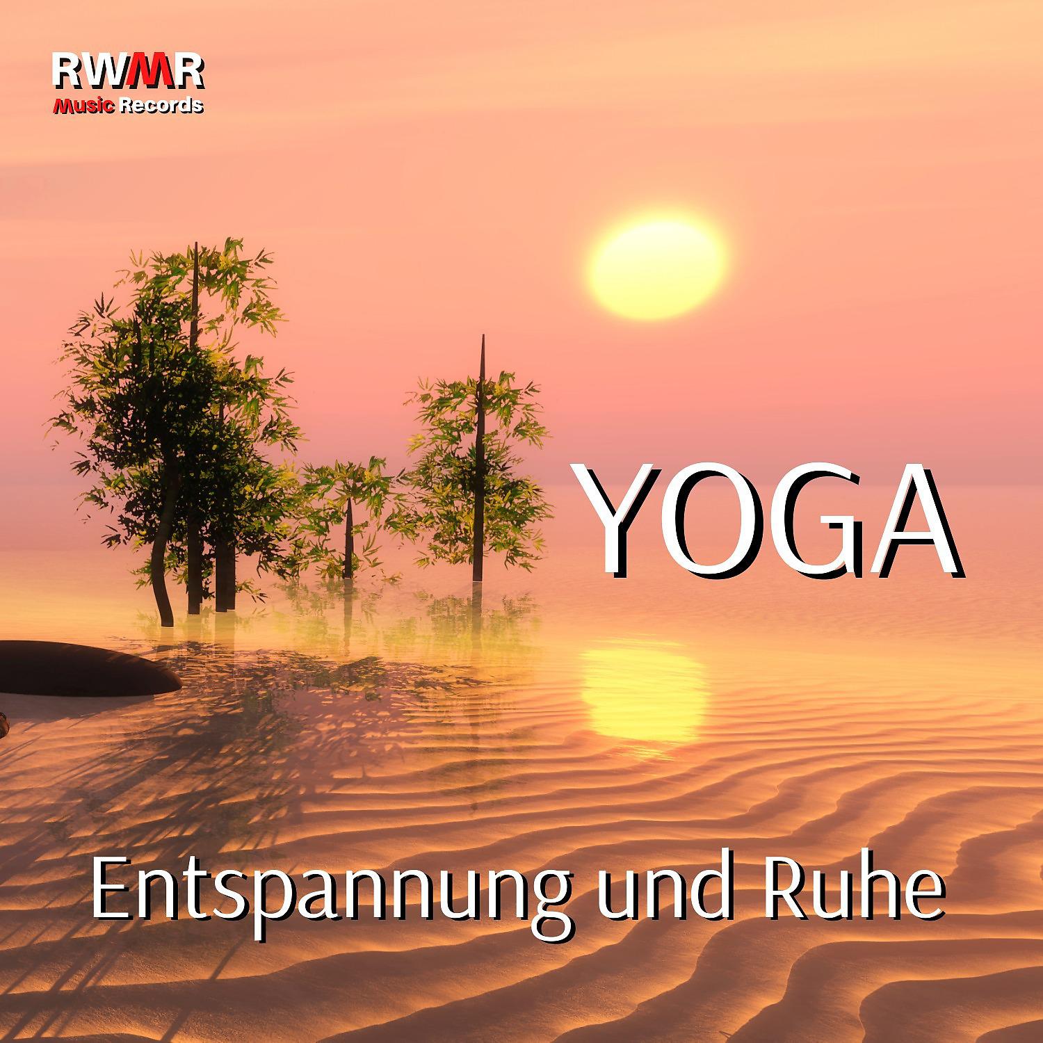 Постер альбома Yoga - Entspannung und Ruhe, Atemtechniken, Yin Yoga, Achtsamkeit, Meditation und Entspannung, Pranayama, Hatha