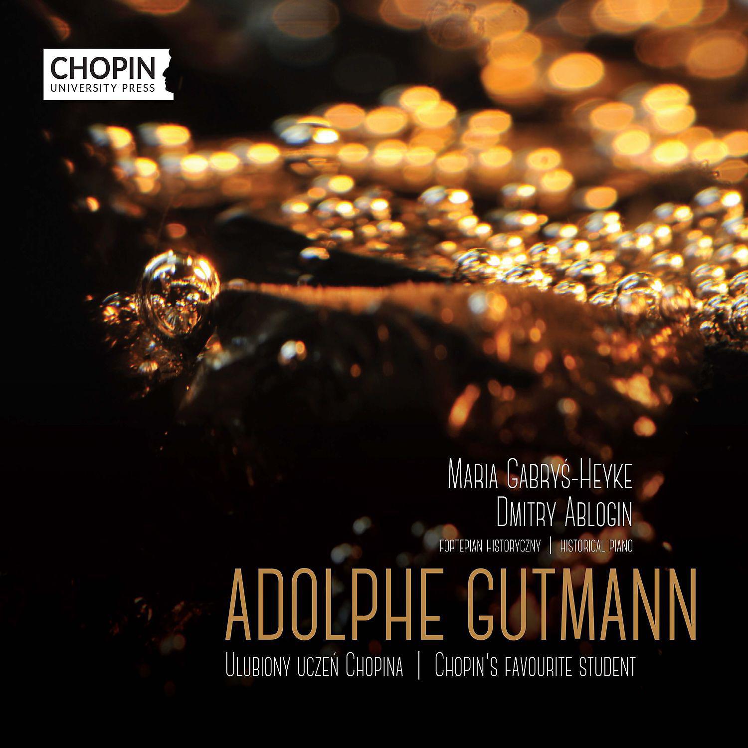 Постер альбома Adolphe Gutmann – Chopin’s Favourite Student
