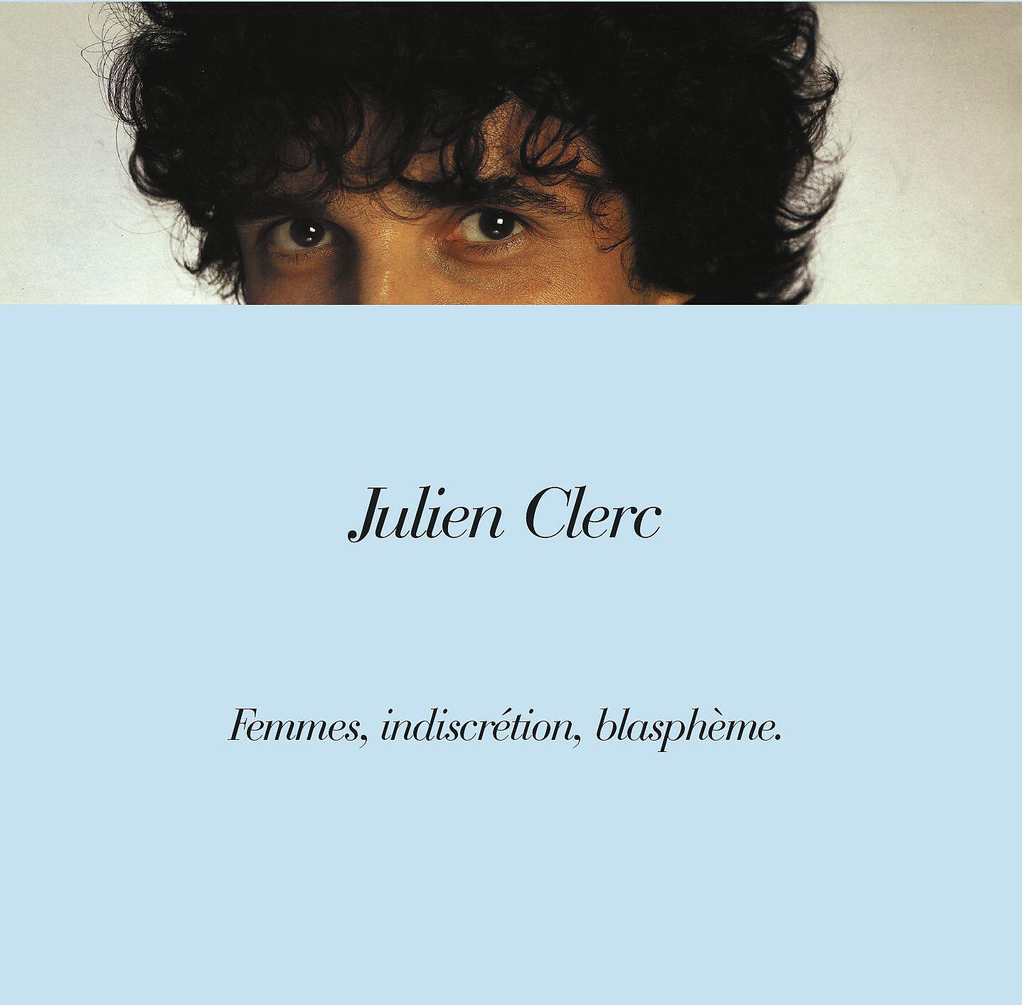 Julien Clerc - Je vous écris du fond de ma ville