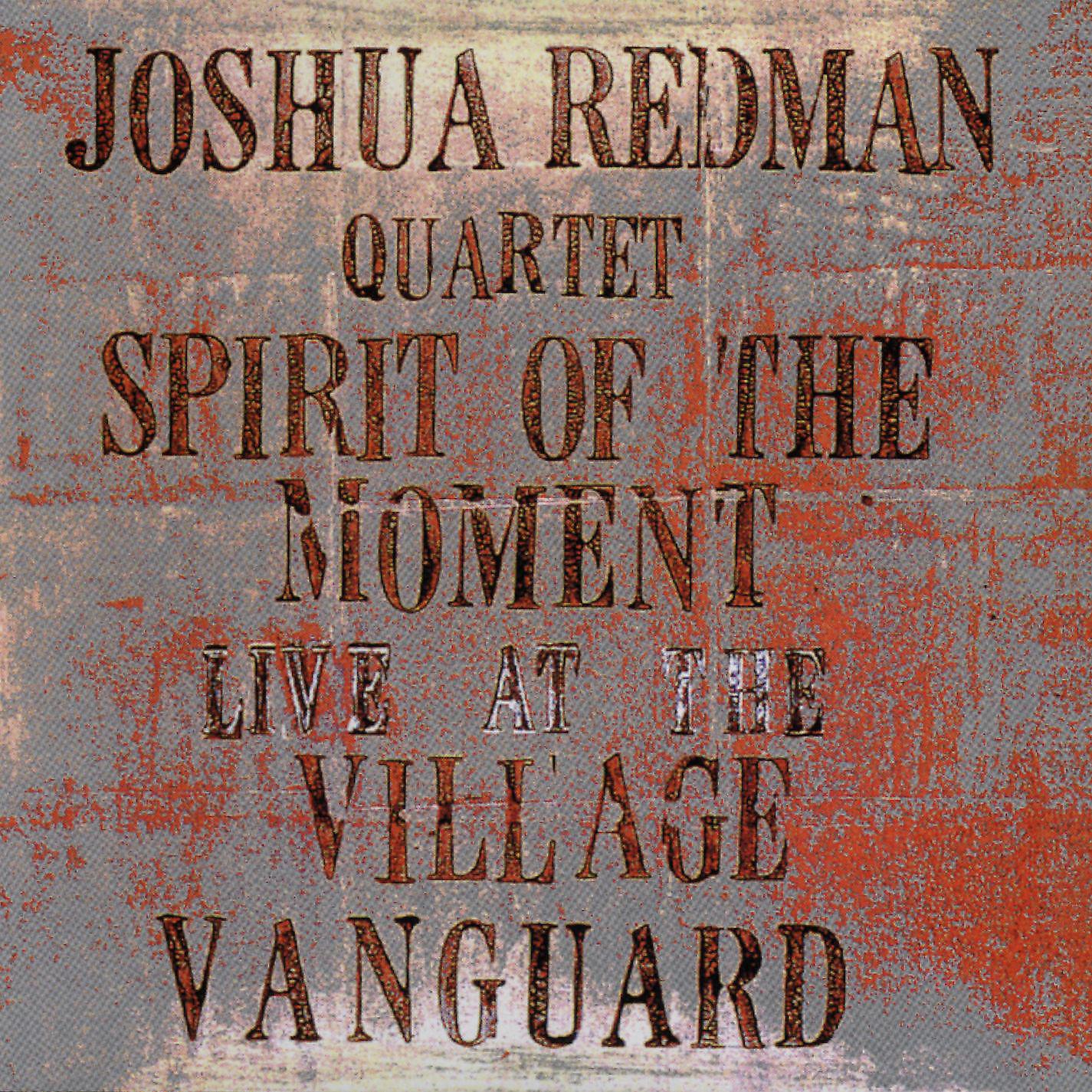 Постер альбома Spirit Of The Moment: Live At The Village Vanguard