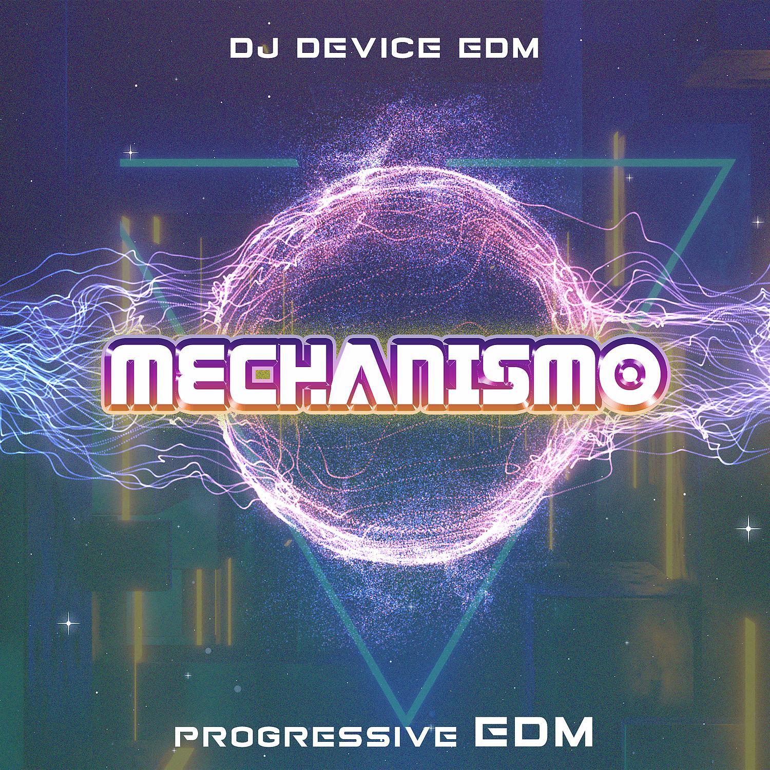Постер альбома Mechanismo: Progressive EDM