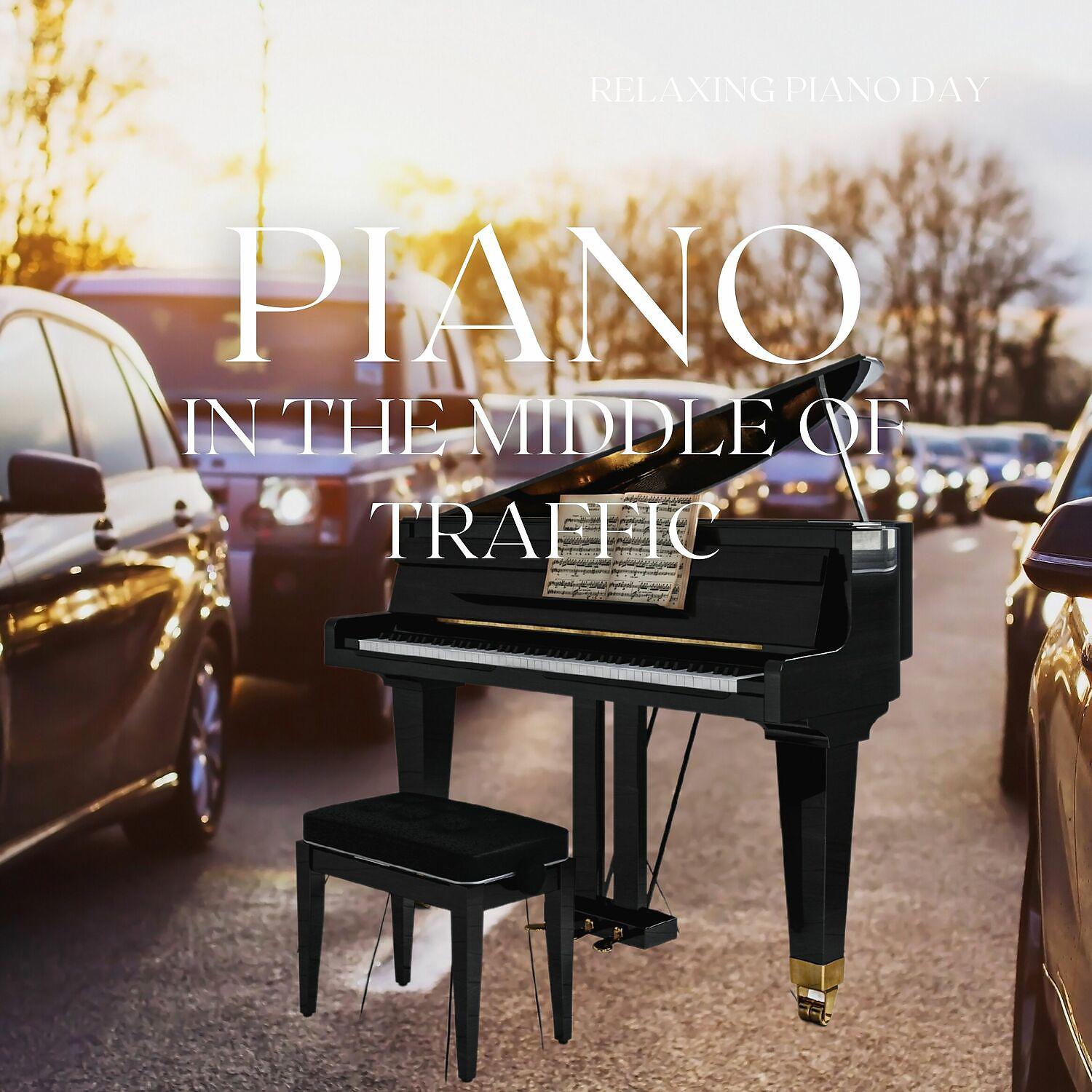 Постер альбома Piano in the Middle of Traffic