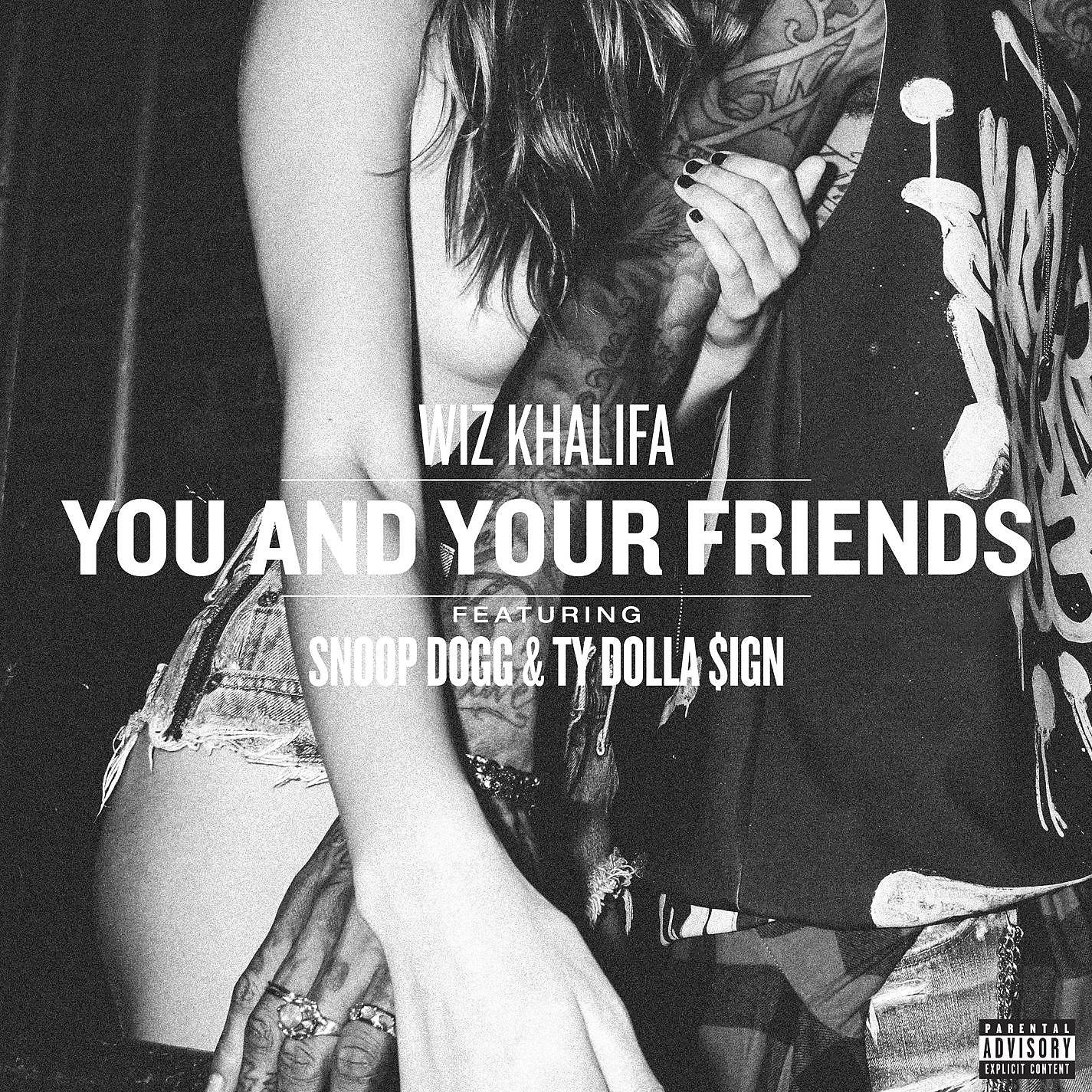 Постер альбома You and Your Friends (feat. Snoop Dogg & Ty Dolla $ign)