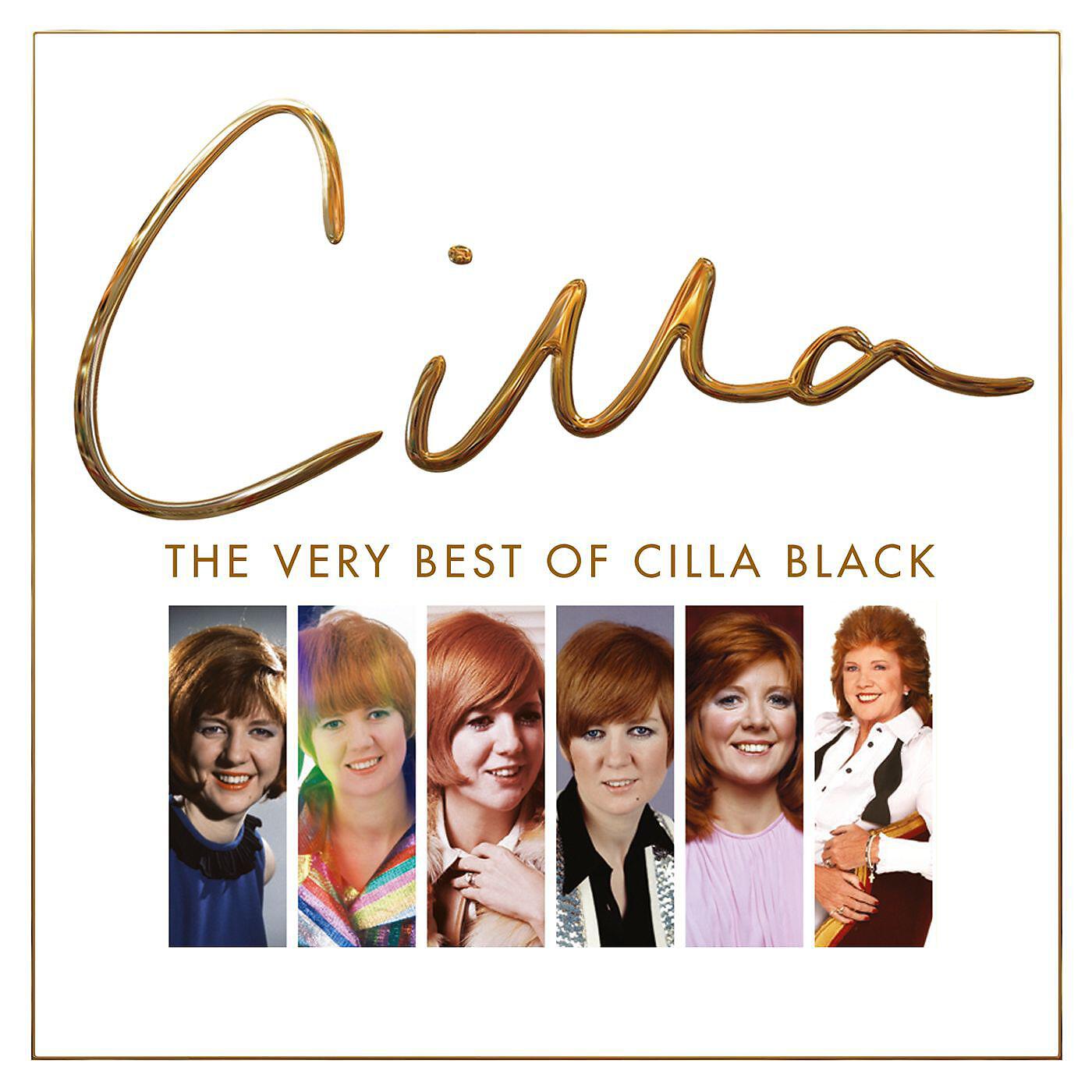 Cilla Black - If I Thought You'd Ever Change Your Mind (2003 Remaster)