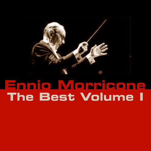 Постер альбома Ennio Morricone The Best - Vol. 1
