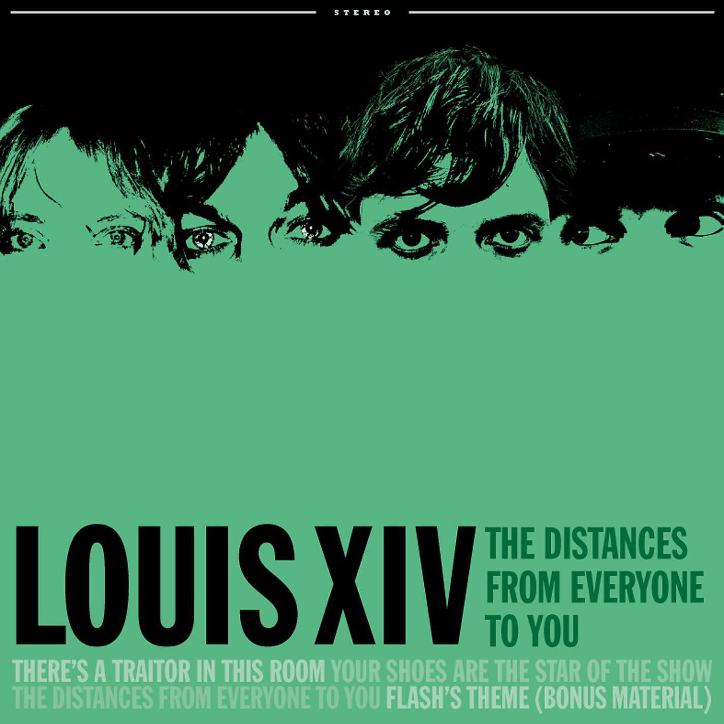 Louis XIV - The Distances from Everyone to You