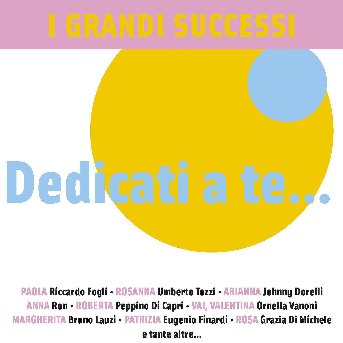 Постер альбома I Grandi Successi ... Dedicati a te