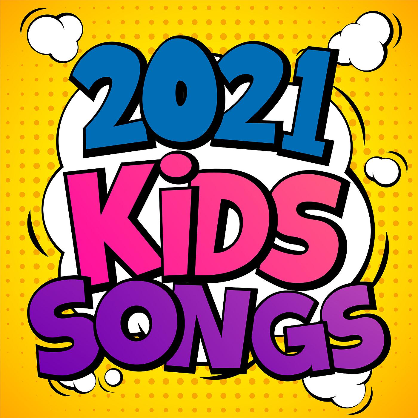 Постер альбома 2021 Kid Songs