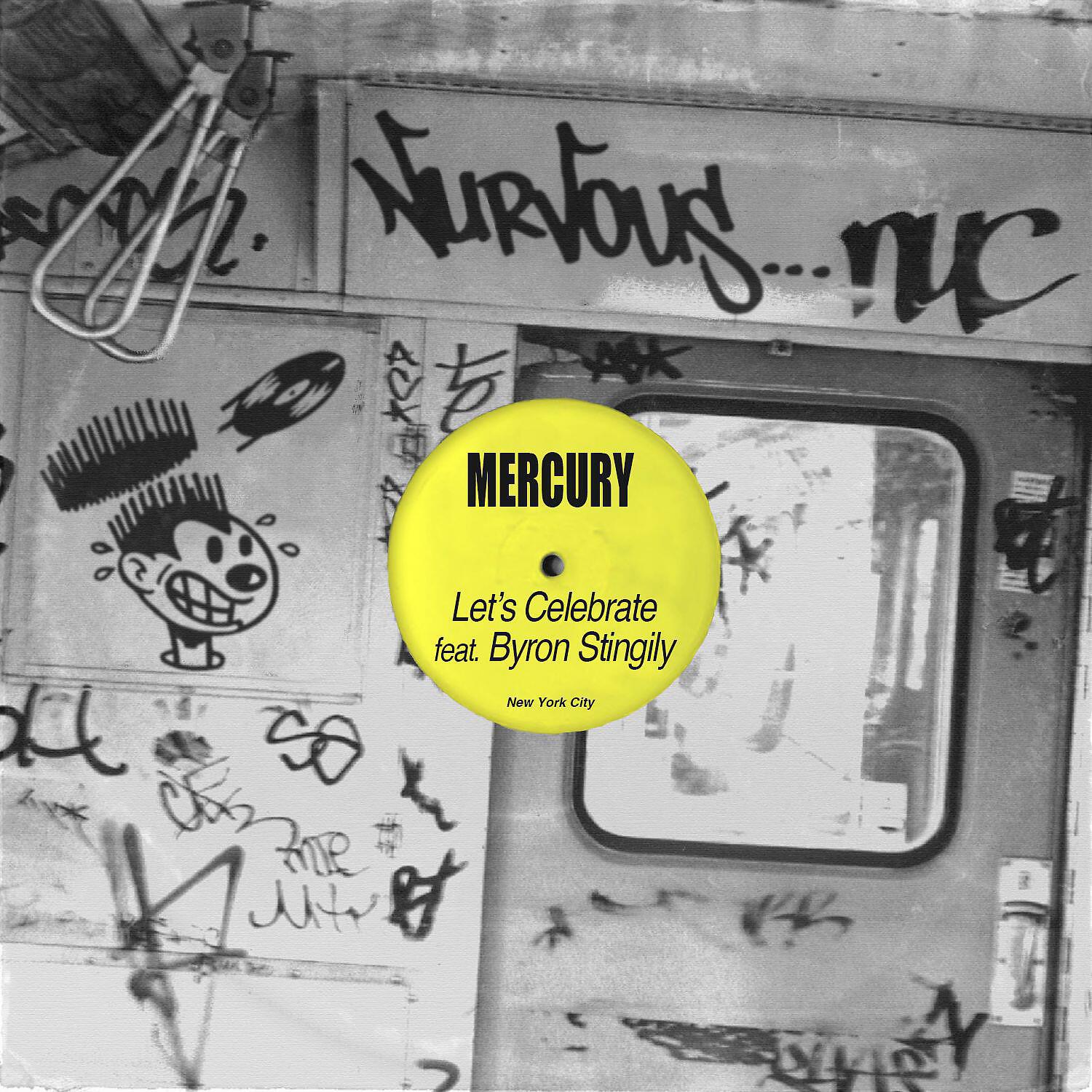 Mercury - Let's Celebrate feat. Byron Stingily (Original Mix)