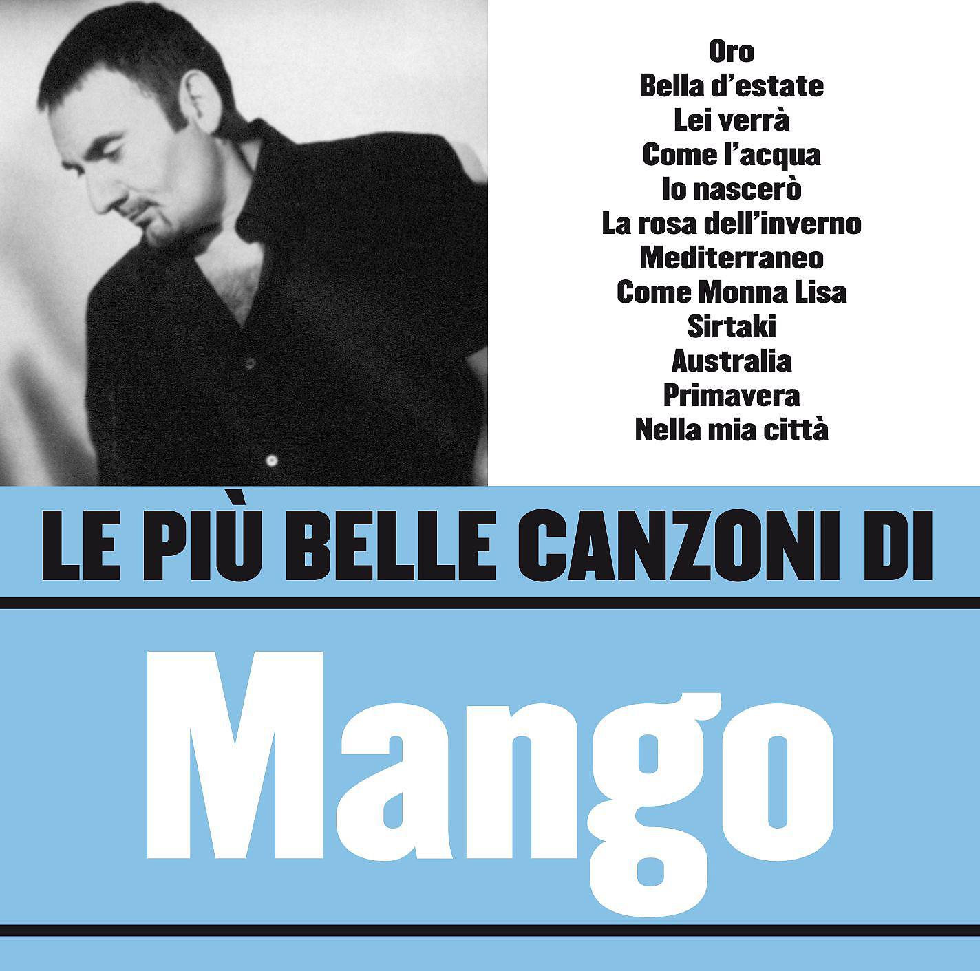 Постер альбома Le più belle canzoni di Mango