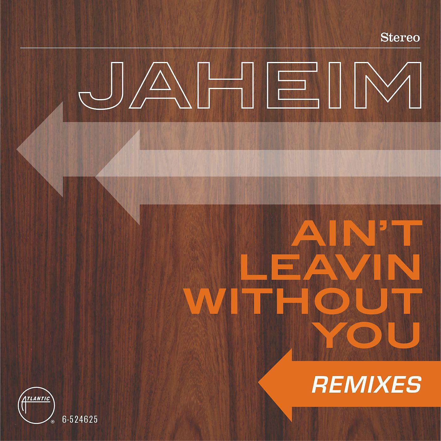 Постер альбома Ain't Leavin Without You (Remixes)