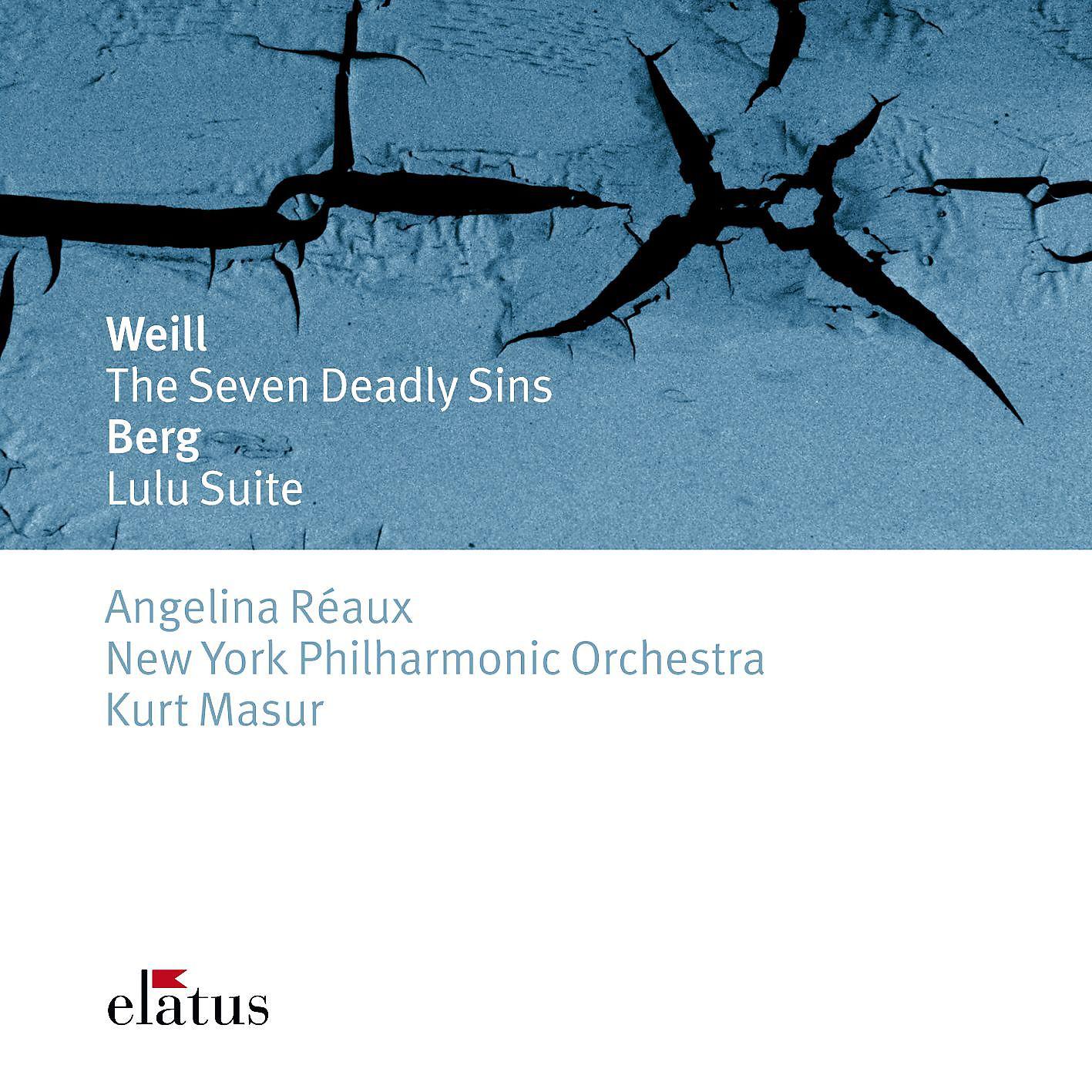 Постер альбома Weill : The 7 Deadly Sins & Berg : Lulu Suite  -  Elatus