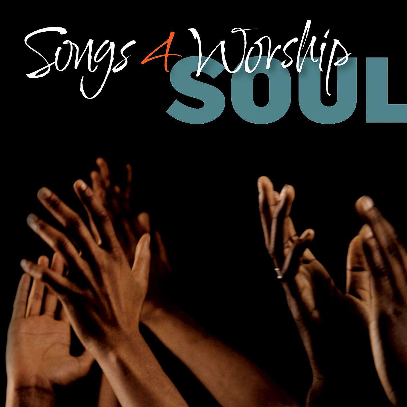 Постер альбома Songs 4 Worship Soul