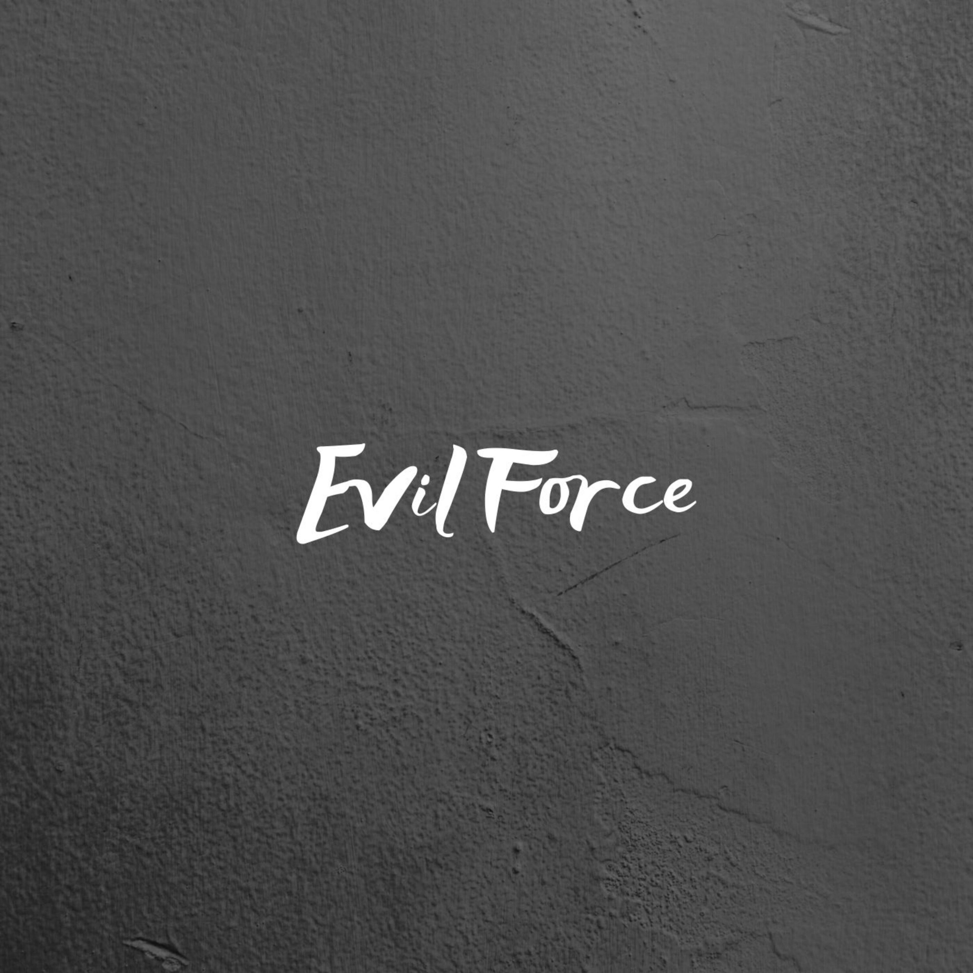 Evil Force - Let Me Alive