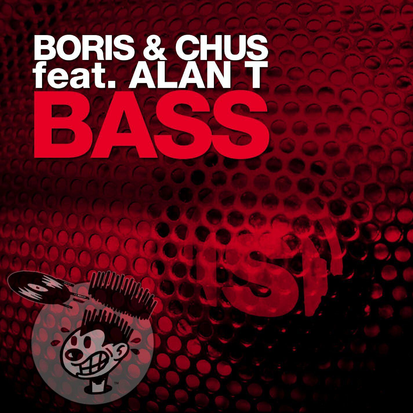 BORIS - Bass (DJ Chus In Stereo Mix Radio Edit)