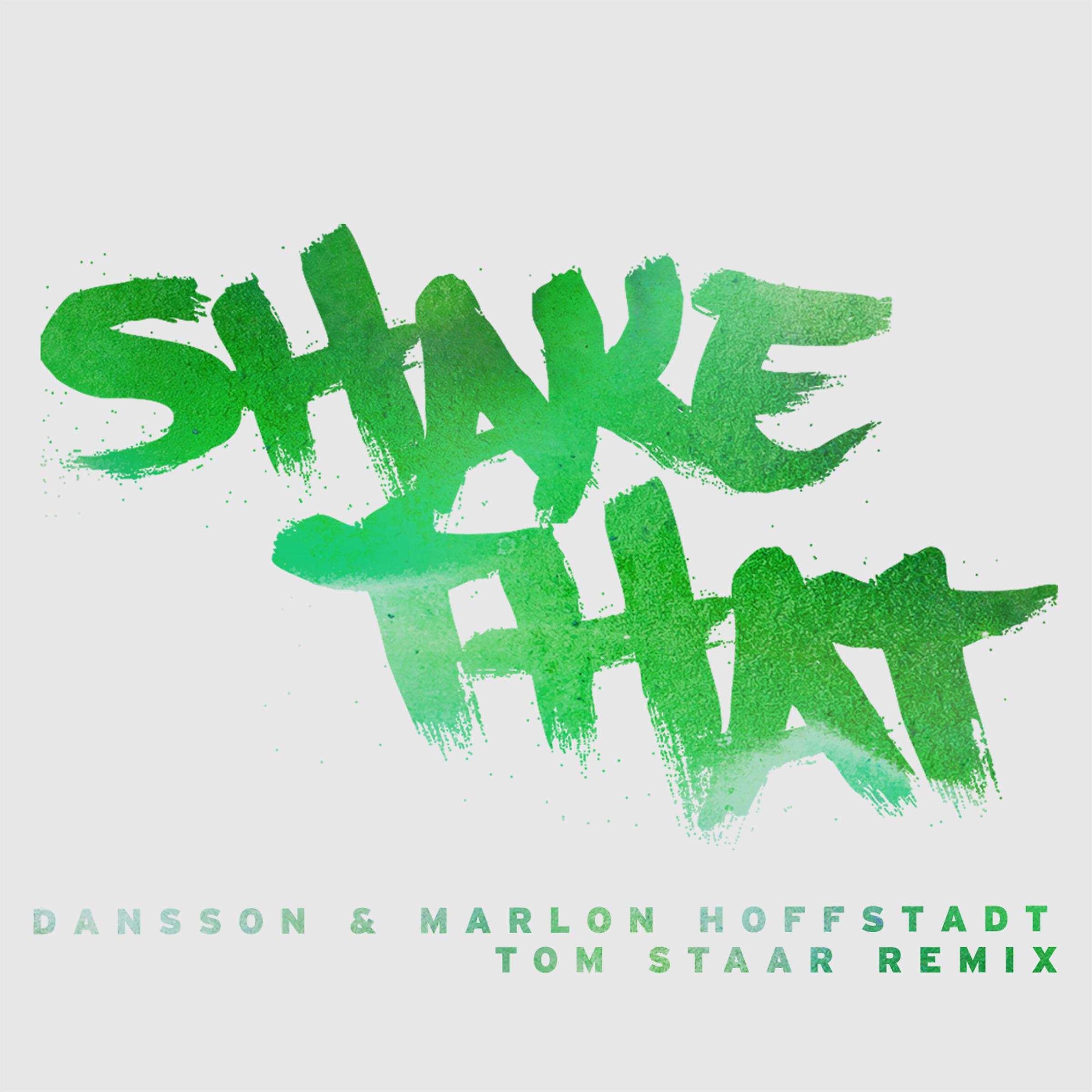 Dansson - Shake That (Tom Staar Remix) [Radio Edit]