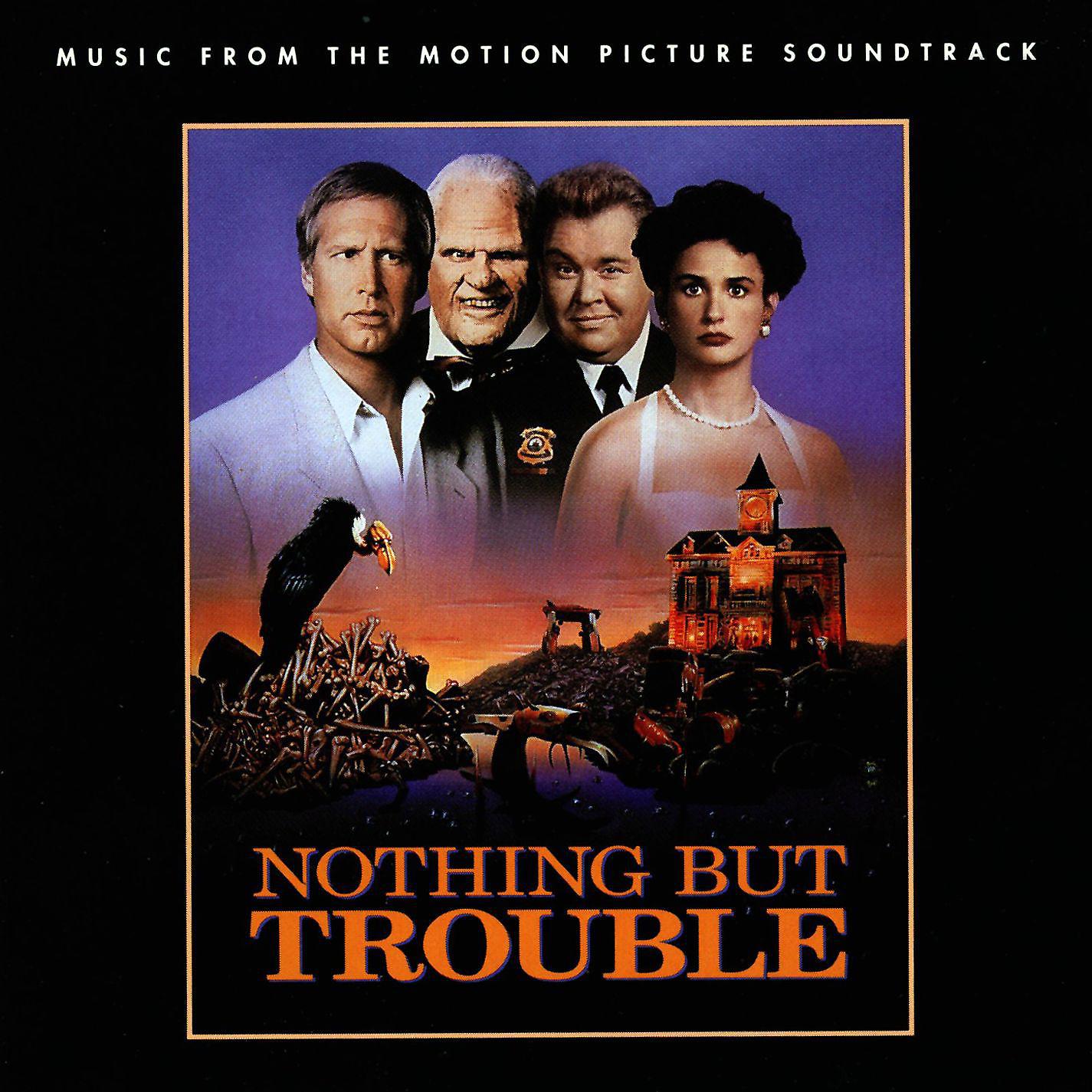 Постер альбома Nothing But Trouble (Music From The Motion Picture Soundtrack)