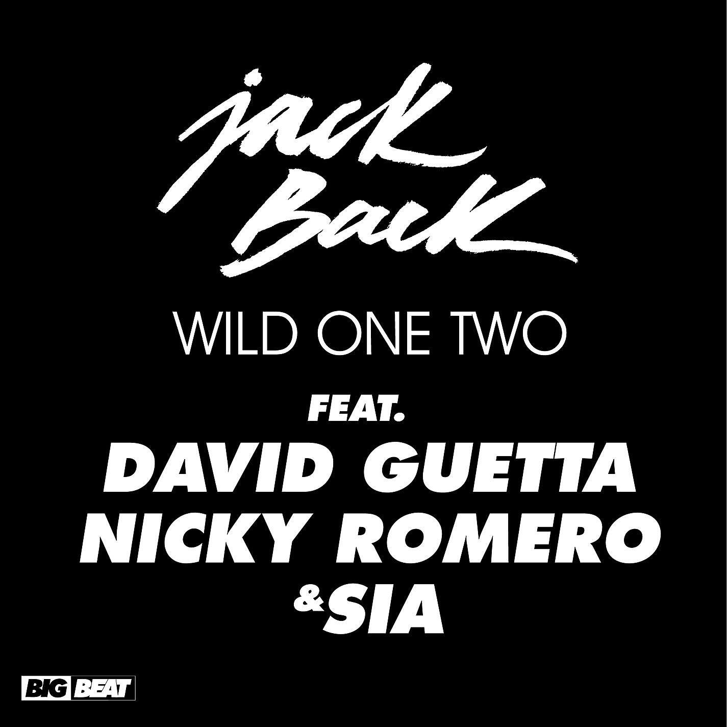 Jack Back - Wild One Two (feat. David Guetta, Nicky Romero & Sia) [Disfunktion Remix]
