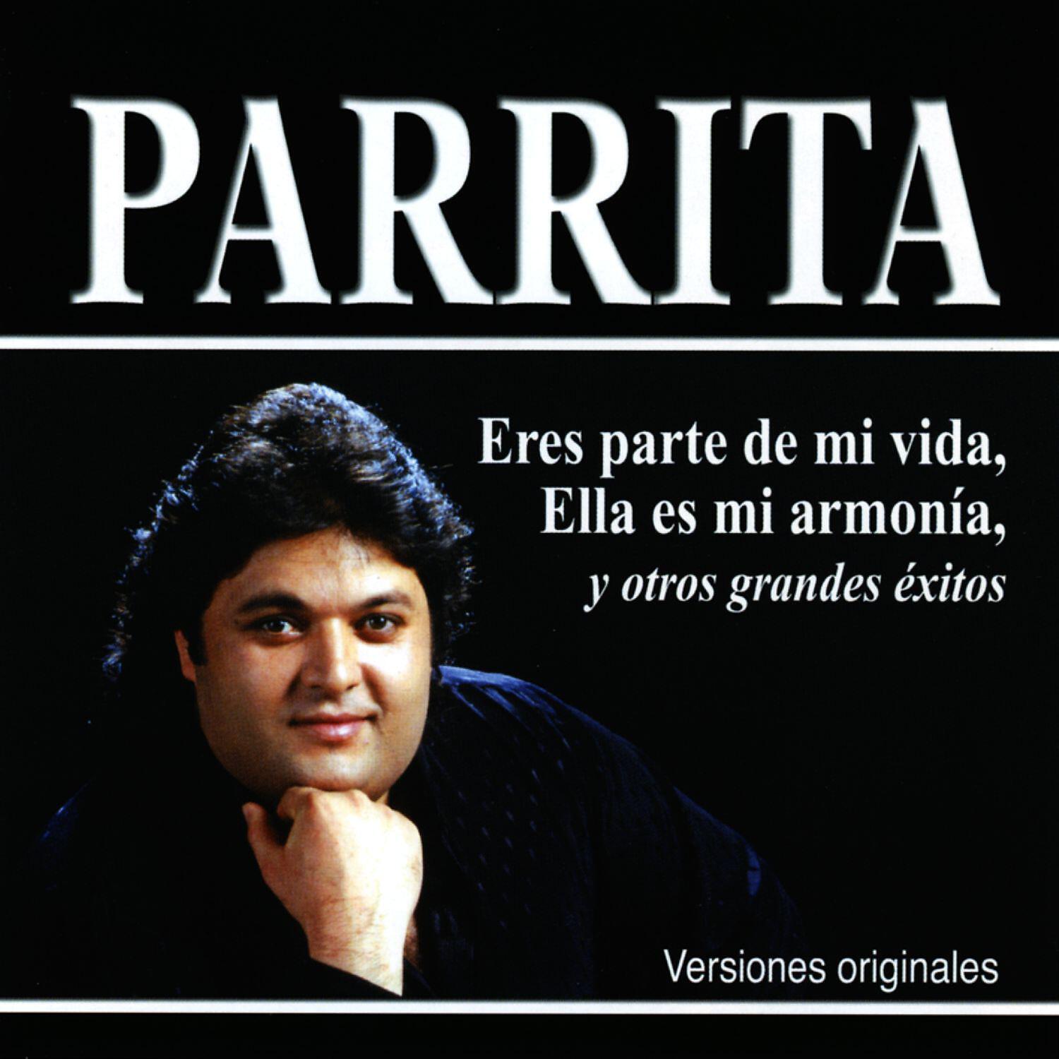 Parrita - Eres parte de mi vida