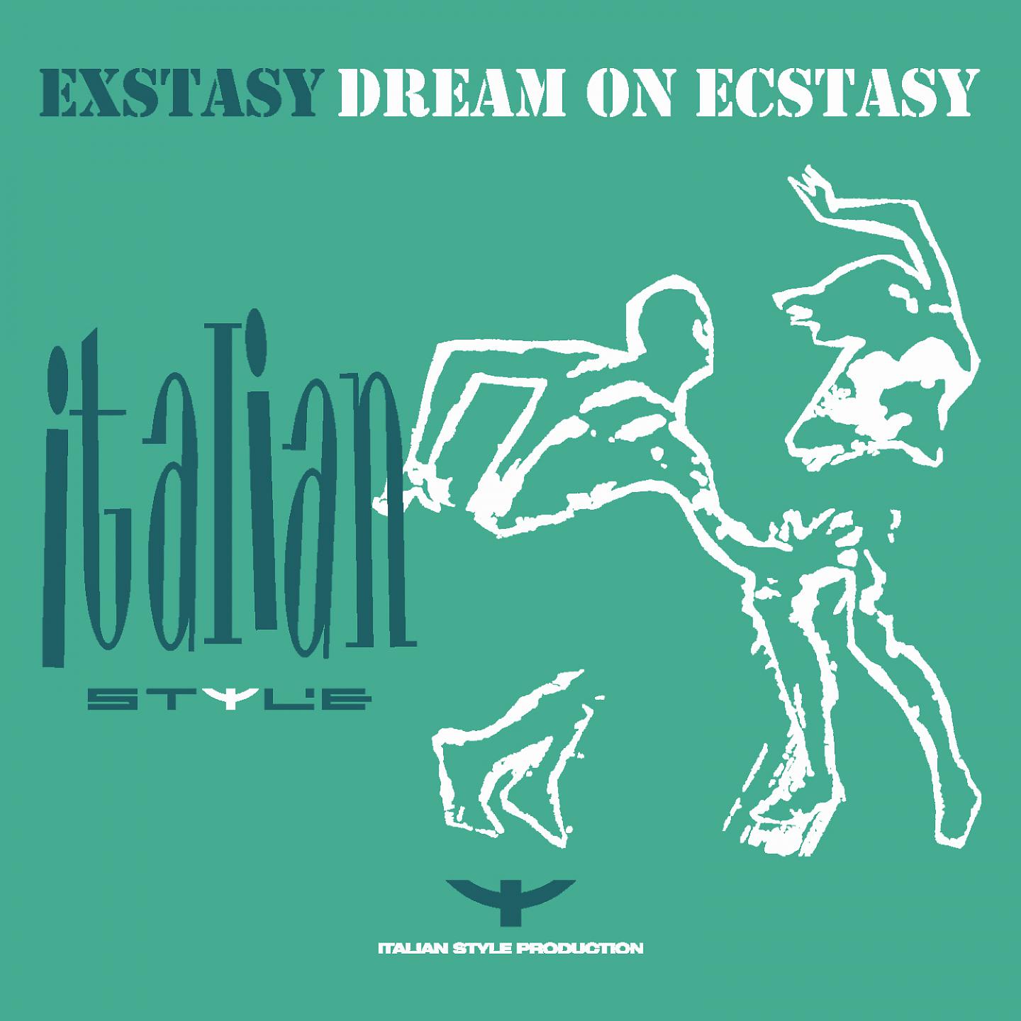 Постер альбома Dream on Ecstasy