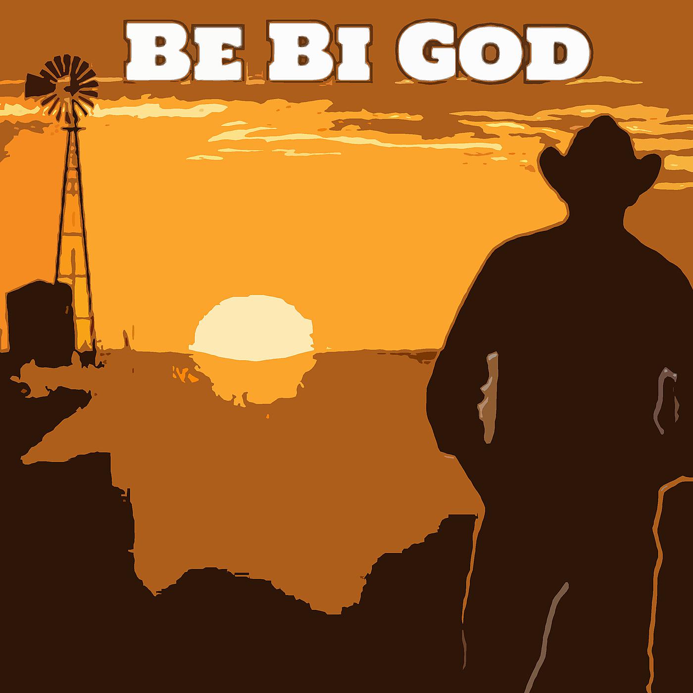 Постер альбома Be Bi God