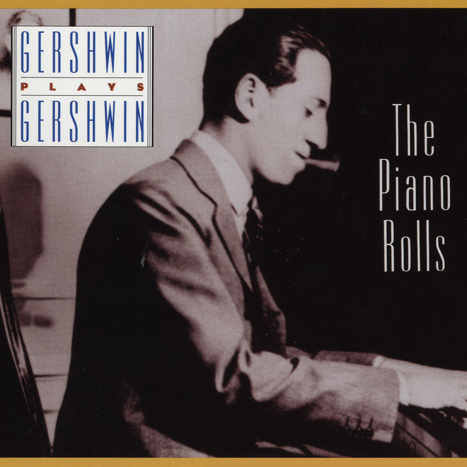 Постер альбома Gershwin Plays Gershwin: The Piano Rolls