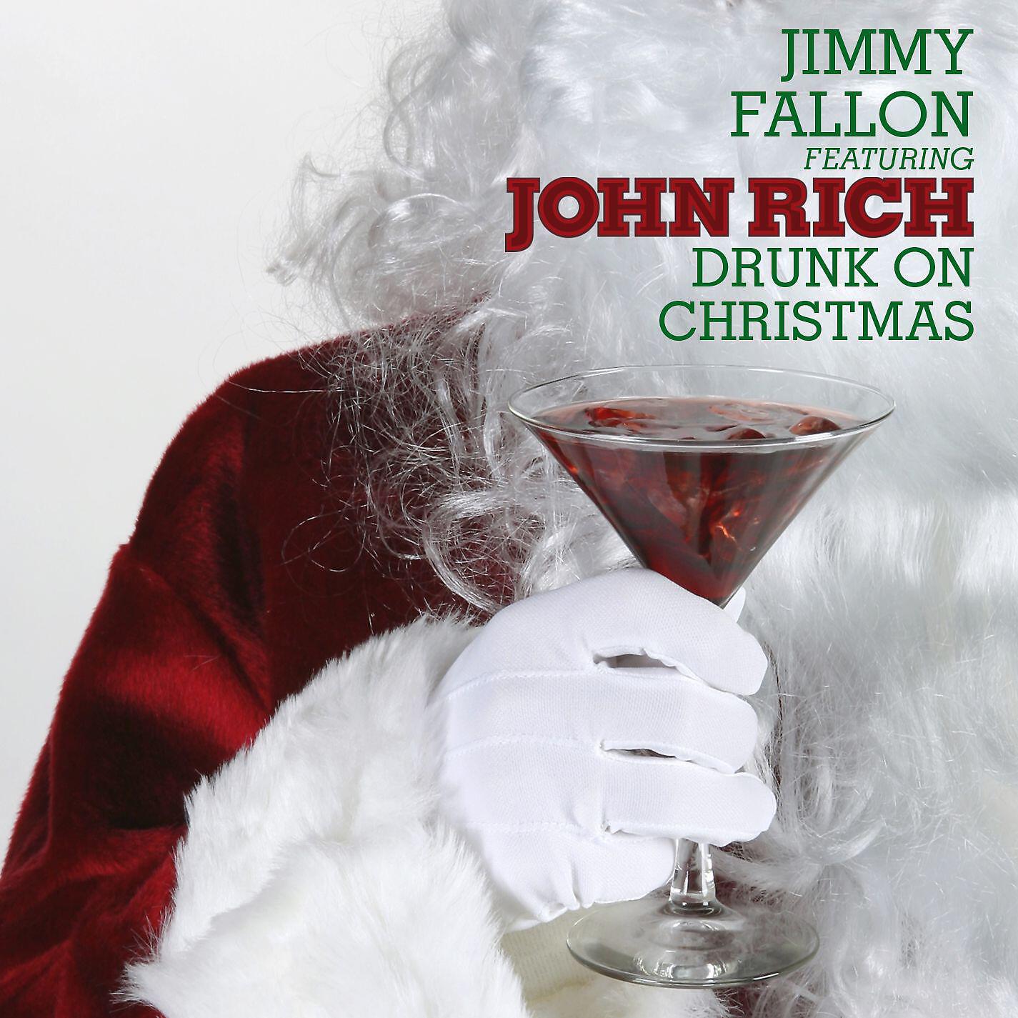 Jimmy Fallon - Drunk on Christmas (feat. John Rich) [Single Version]