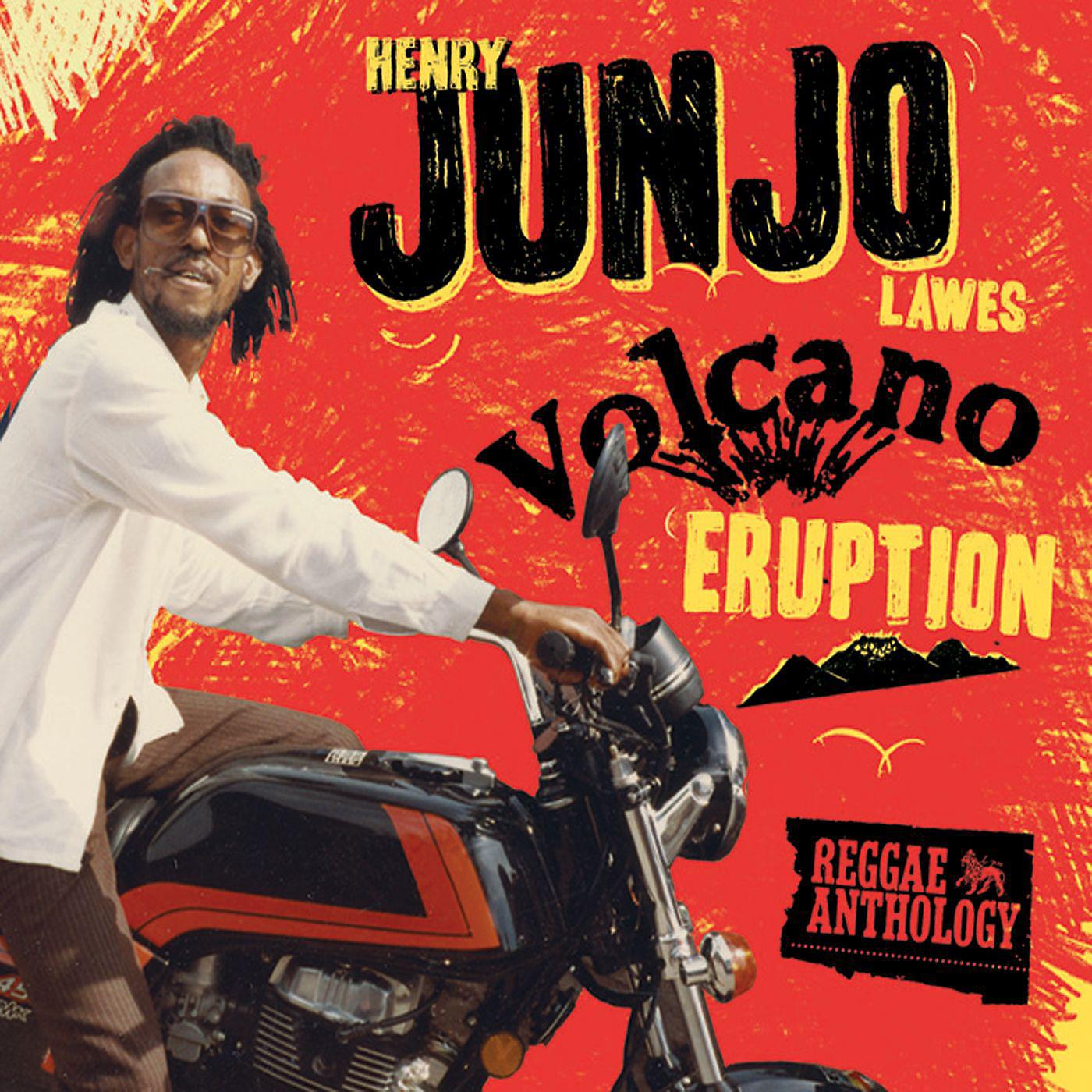 Постер альбома Reggae Anthology: Henry "Junjo" Lawes - Volcano Eruption