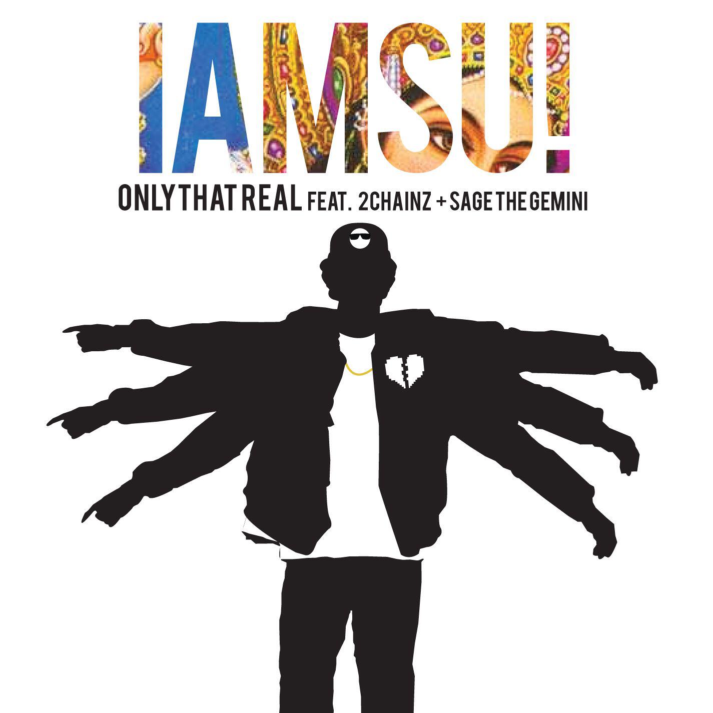 IAMSU! - Only That Real (feat. 2 Chainz & Sage The Gemini)
