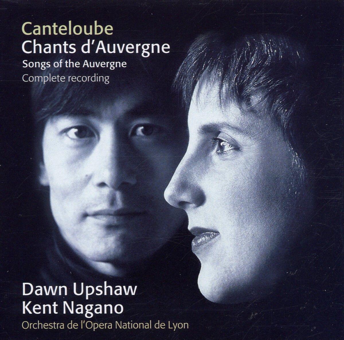 Dawn Upshaw - Chants d'Auvergne : Pastorale