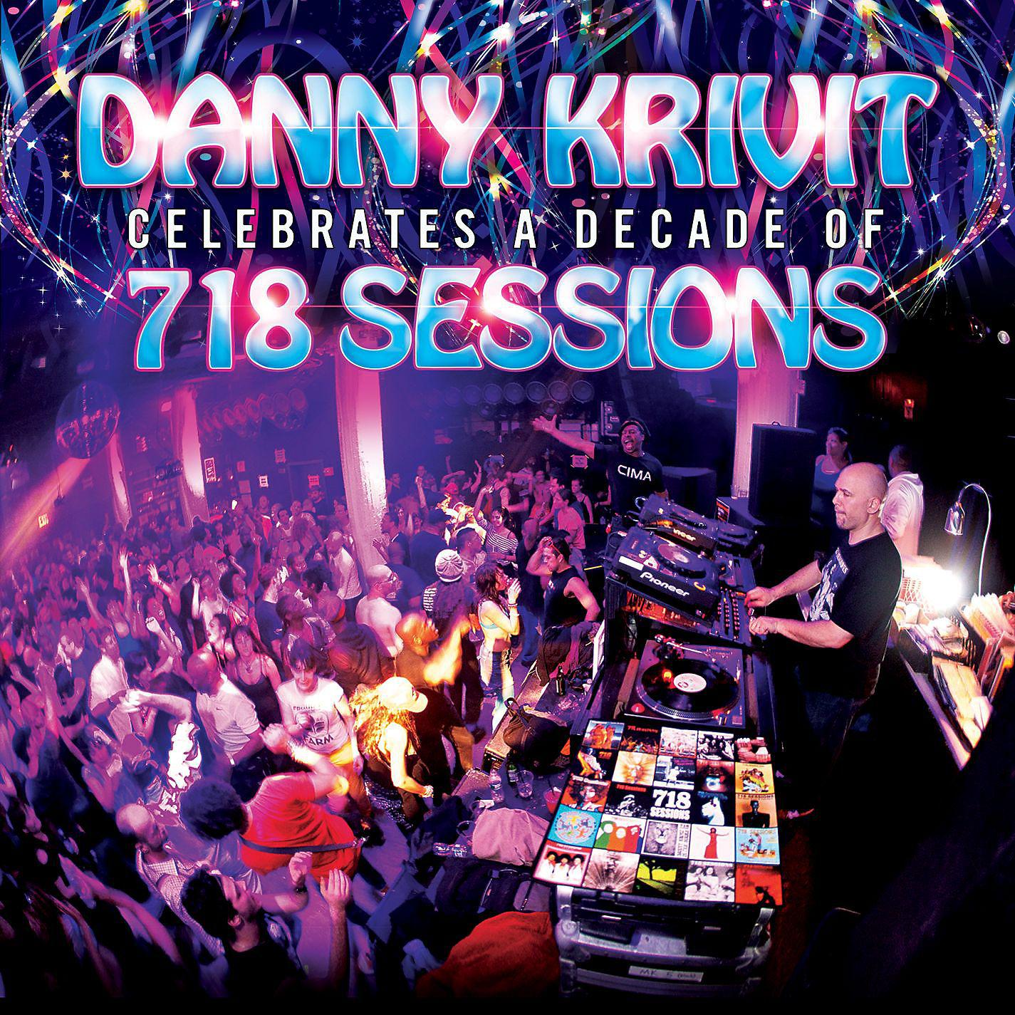 Постер альбома Danny Krivit Celebrates A Decade Of 718 Sessions