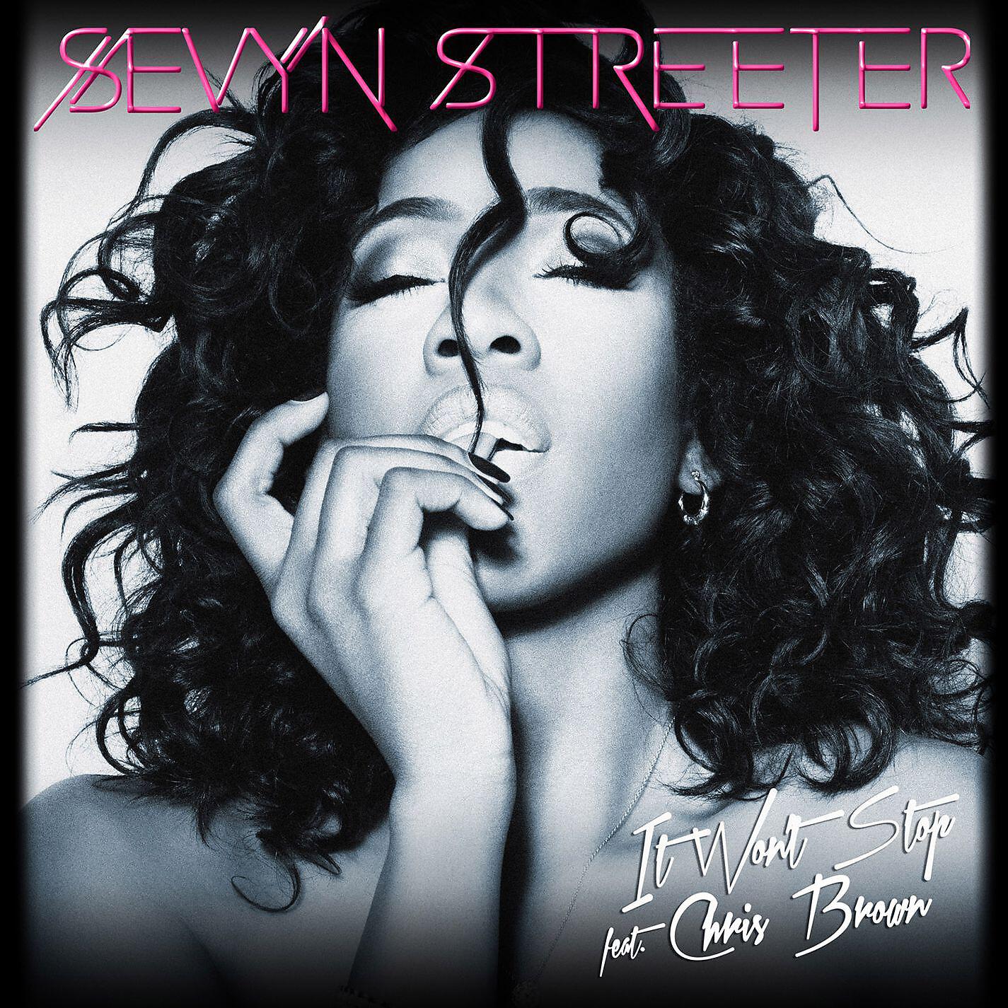 Sevyn Streeter - It Won't Stop (feat. Chris Brown) [EP Version]
