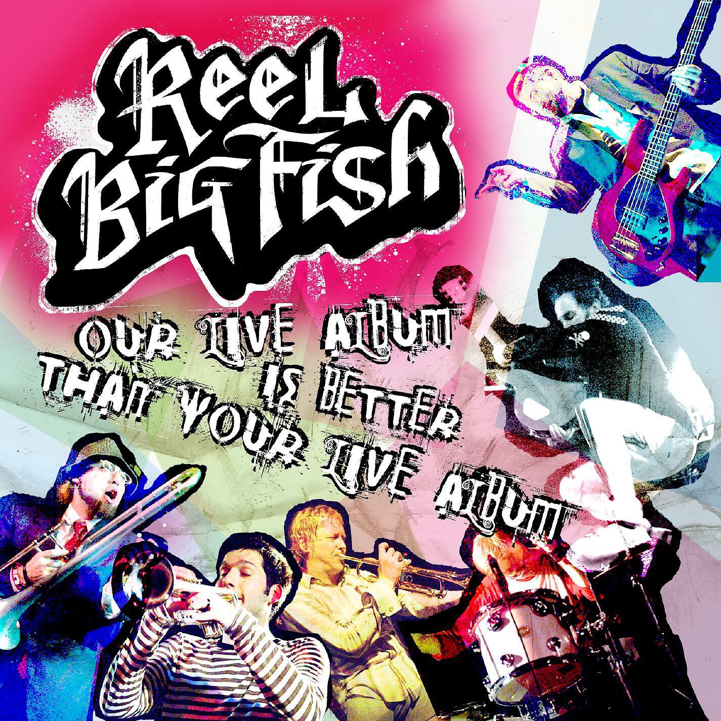 Reel Big Fish - The Kids Don't Like It/In The Pit (Live)