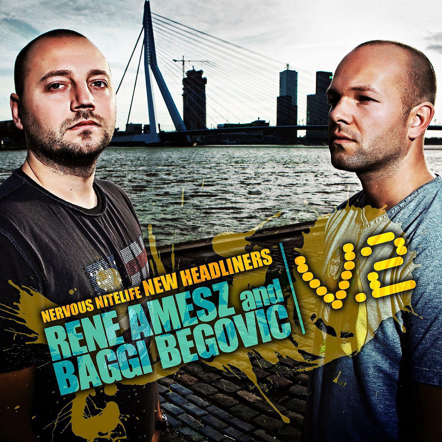 Nervous Nitelife - New Headliners V2 - Baggi Begovic Full Mix