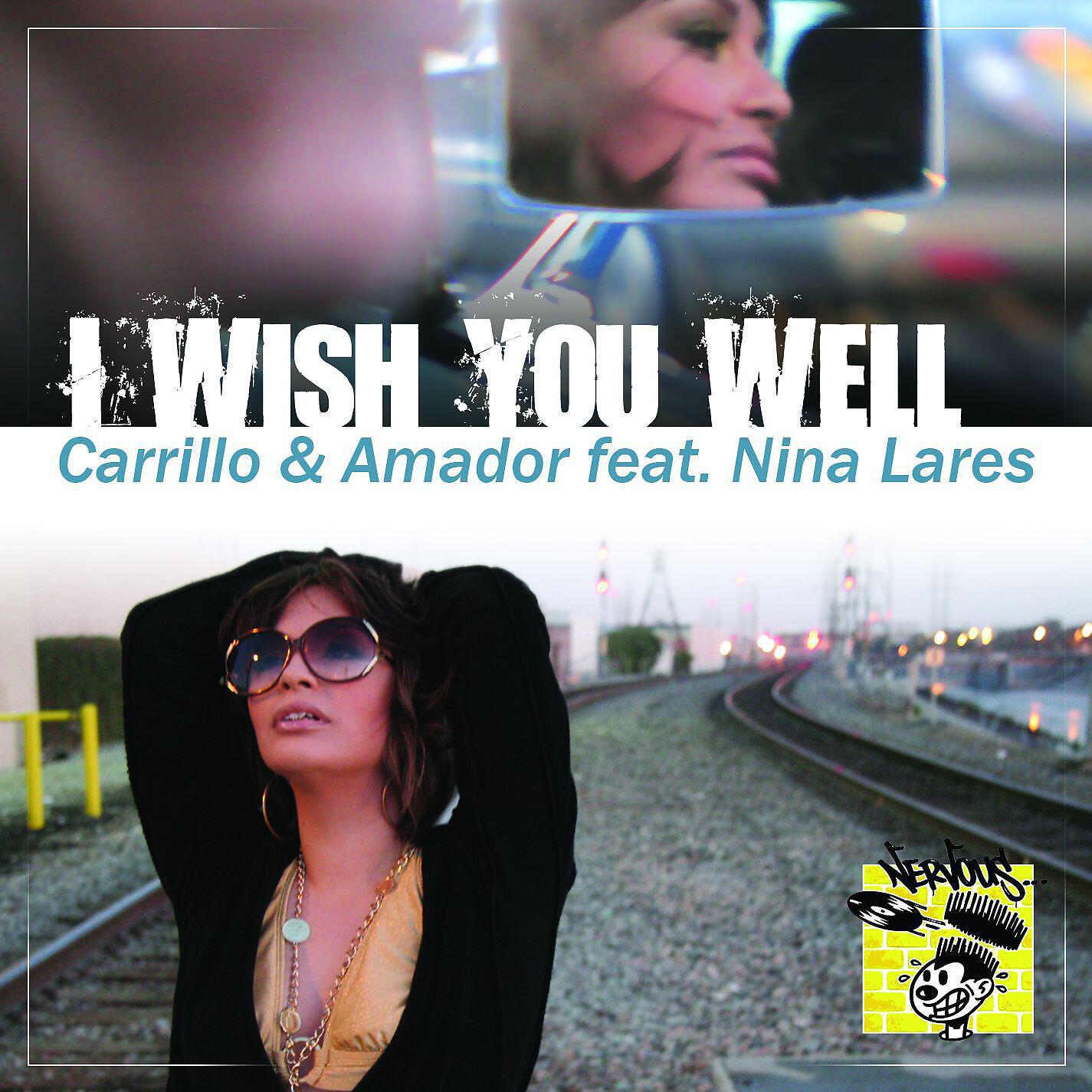 Carrillo & Amador Featuring Nina Lares - I WISH YOU WELL (D:Fuse & Hiratzka Vocal Mix)