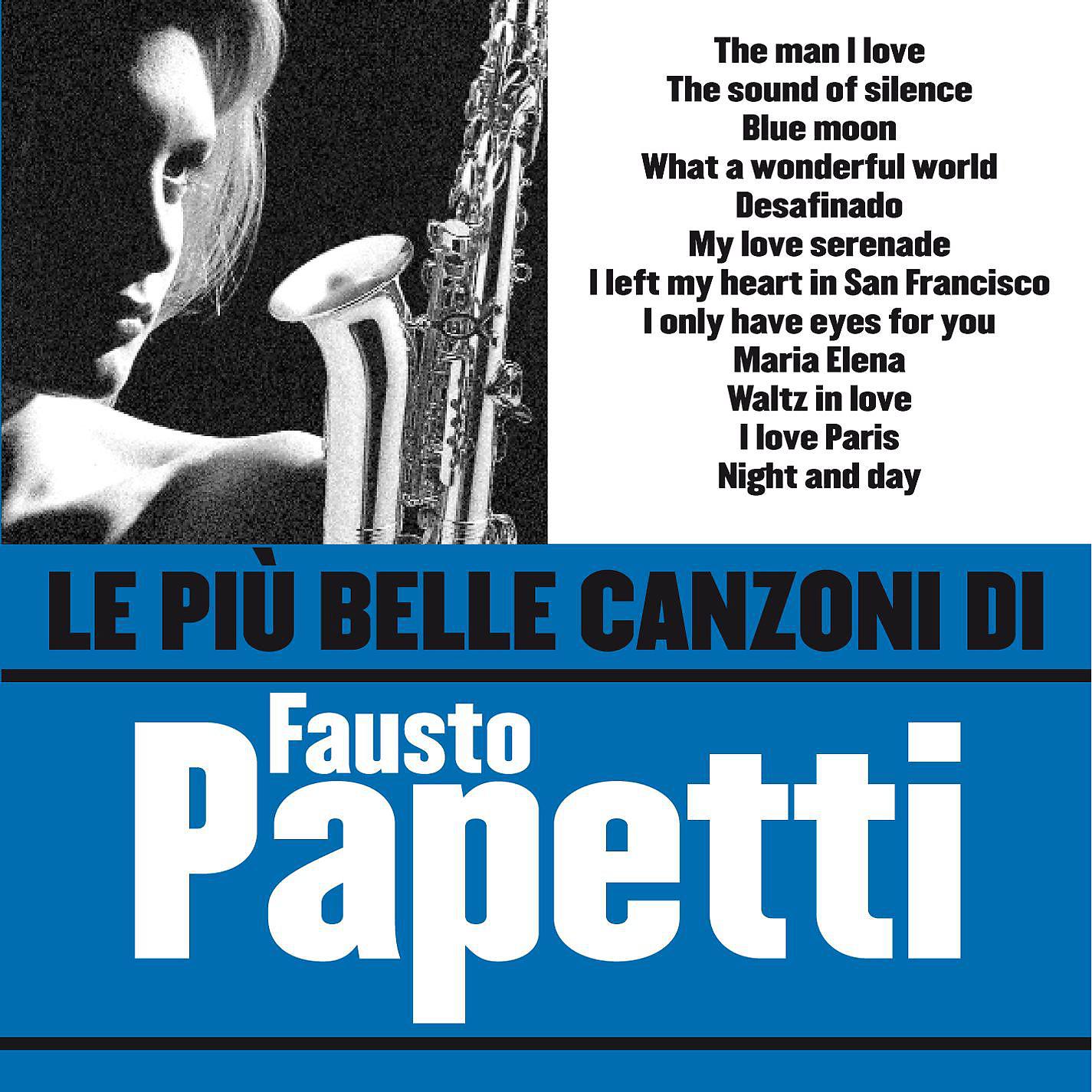 Постер альбома Le più belle canzoni di Fausto Papetti
