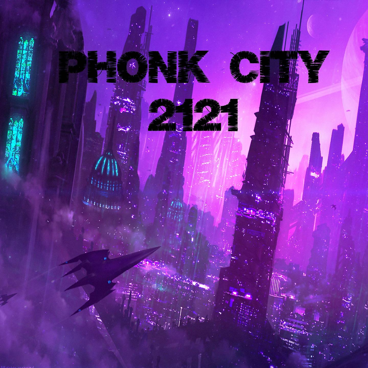 Постер альбома Phonk City 2121