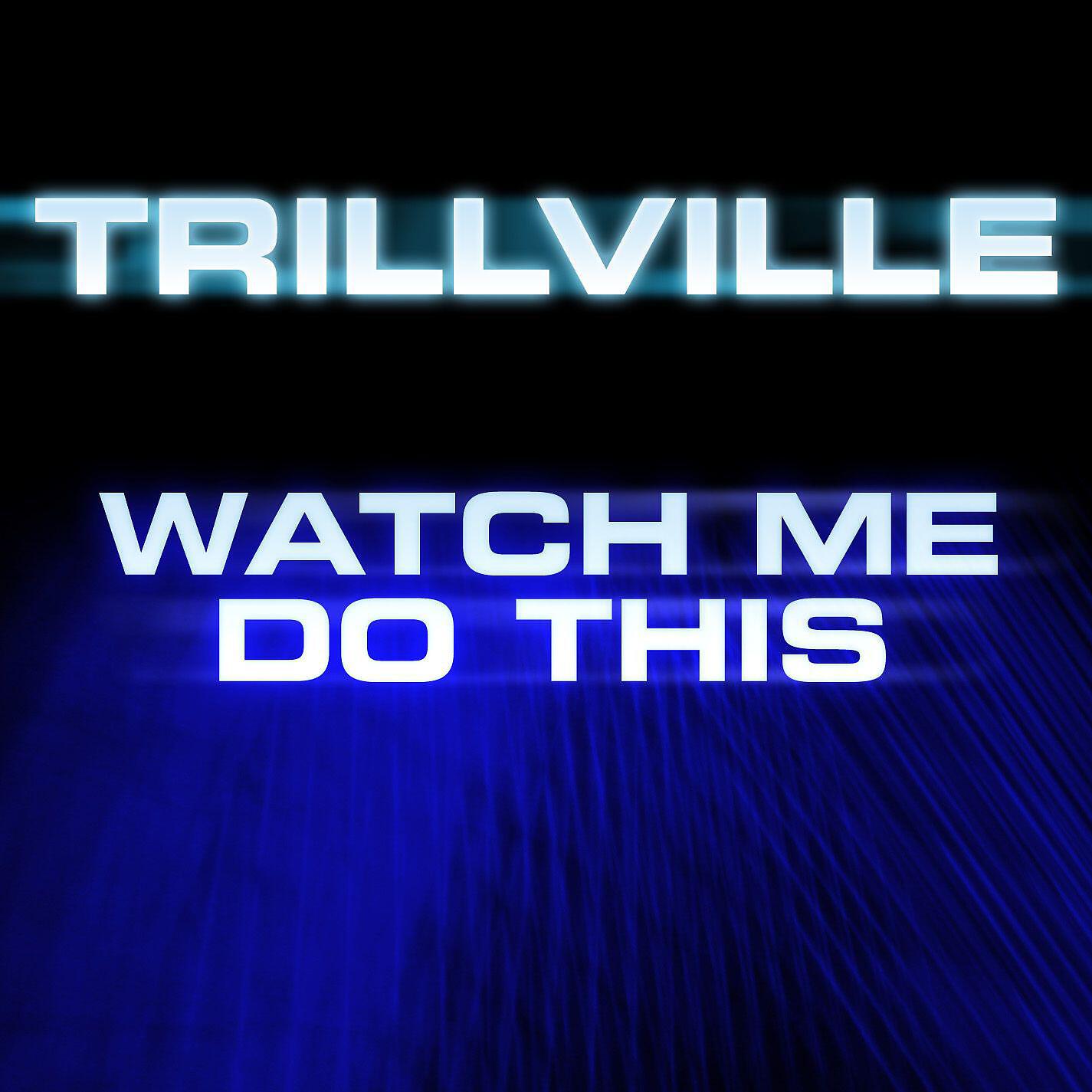 Trillville - Watch Me Do This