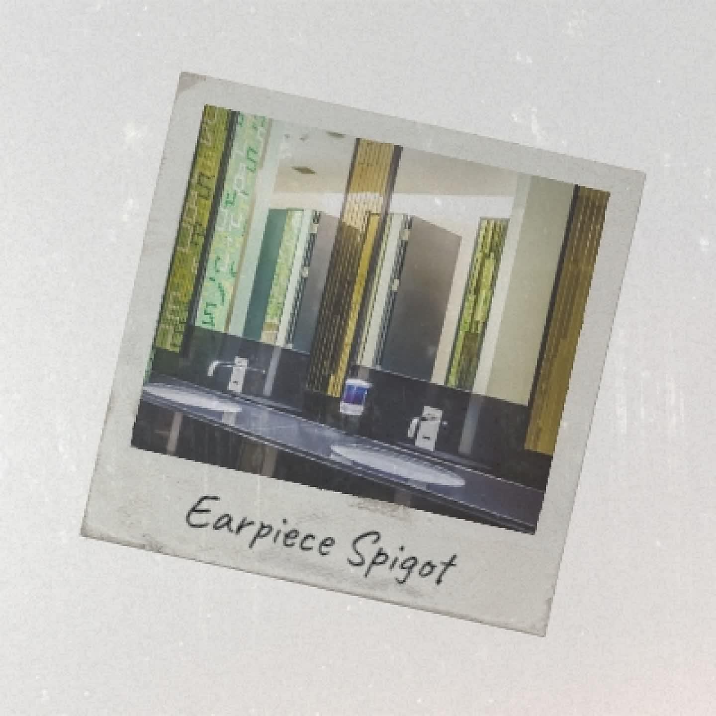Постер альбома Earpiece Spigot