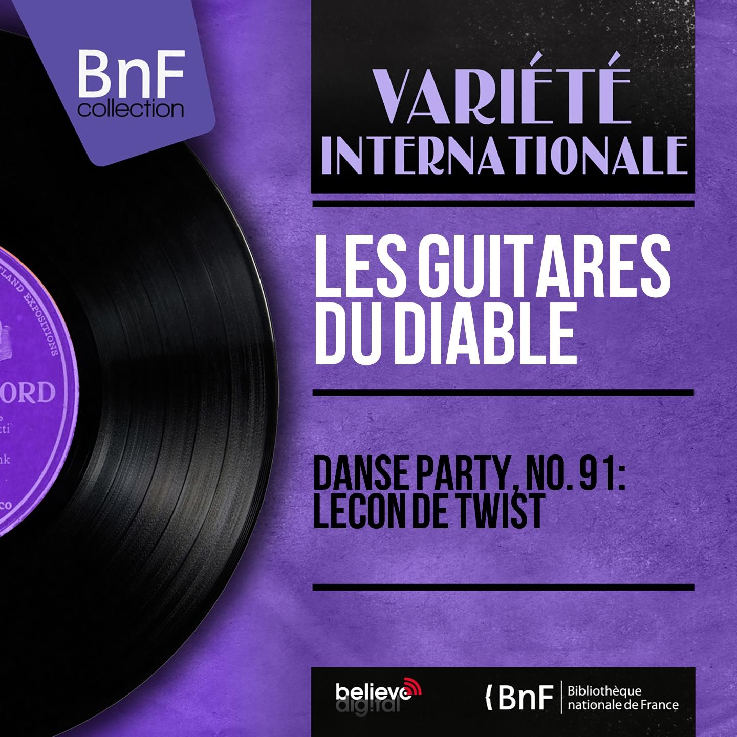 Постер альбома Danse party, no. 91 : Leçon de twist (Mono Version)