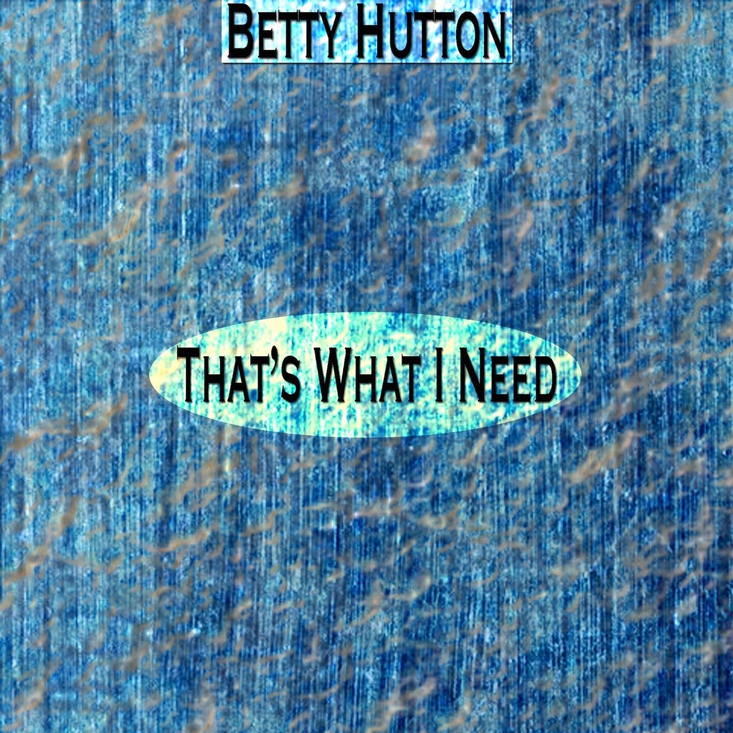 Betty Hutton - My Fickle Eye (Remastered)