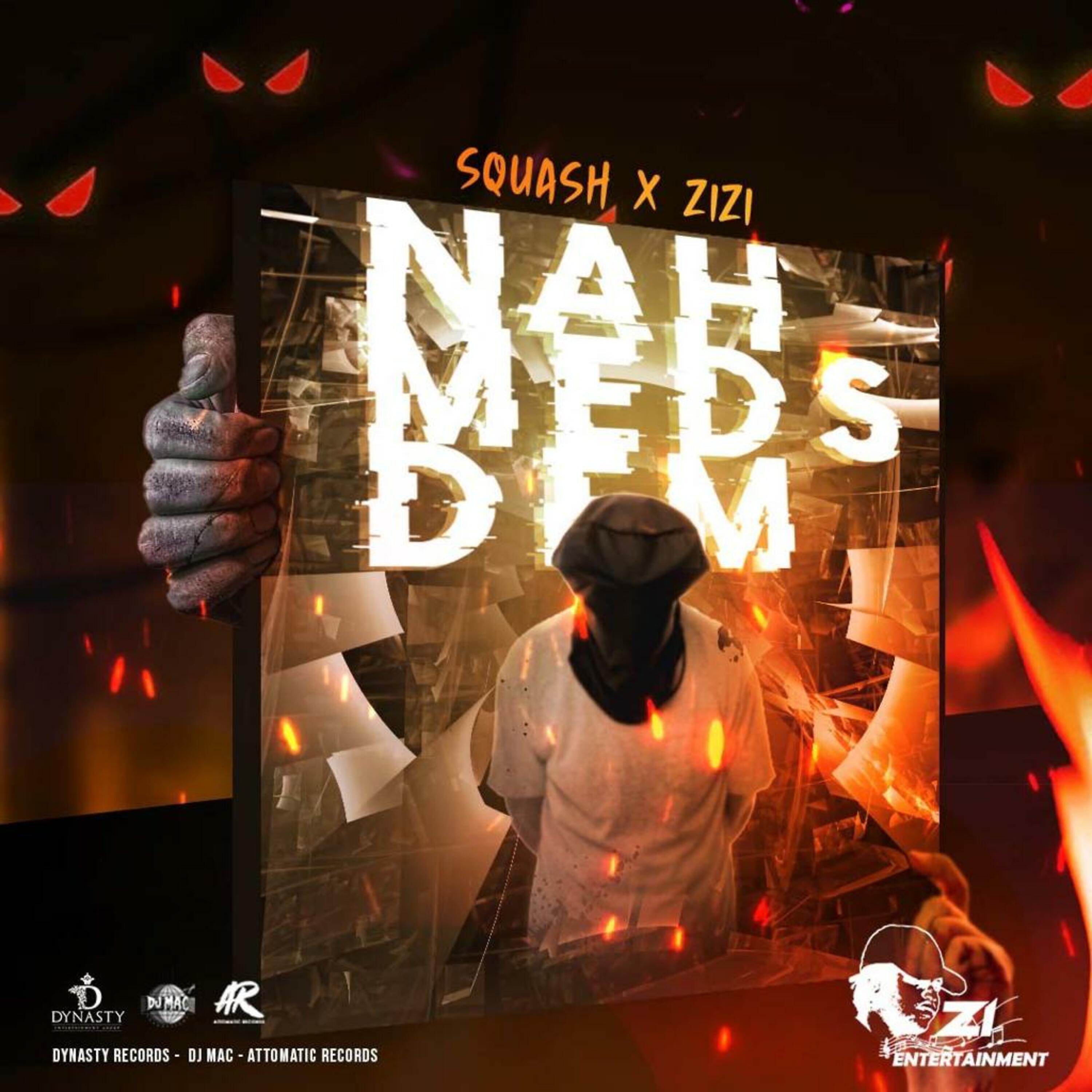 SQUASH - Nah Meds Dem