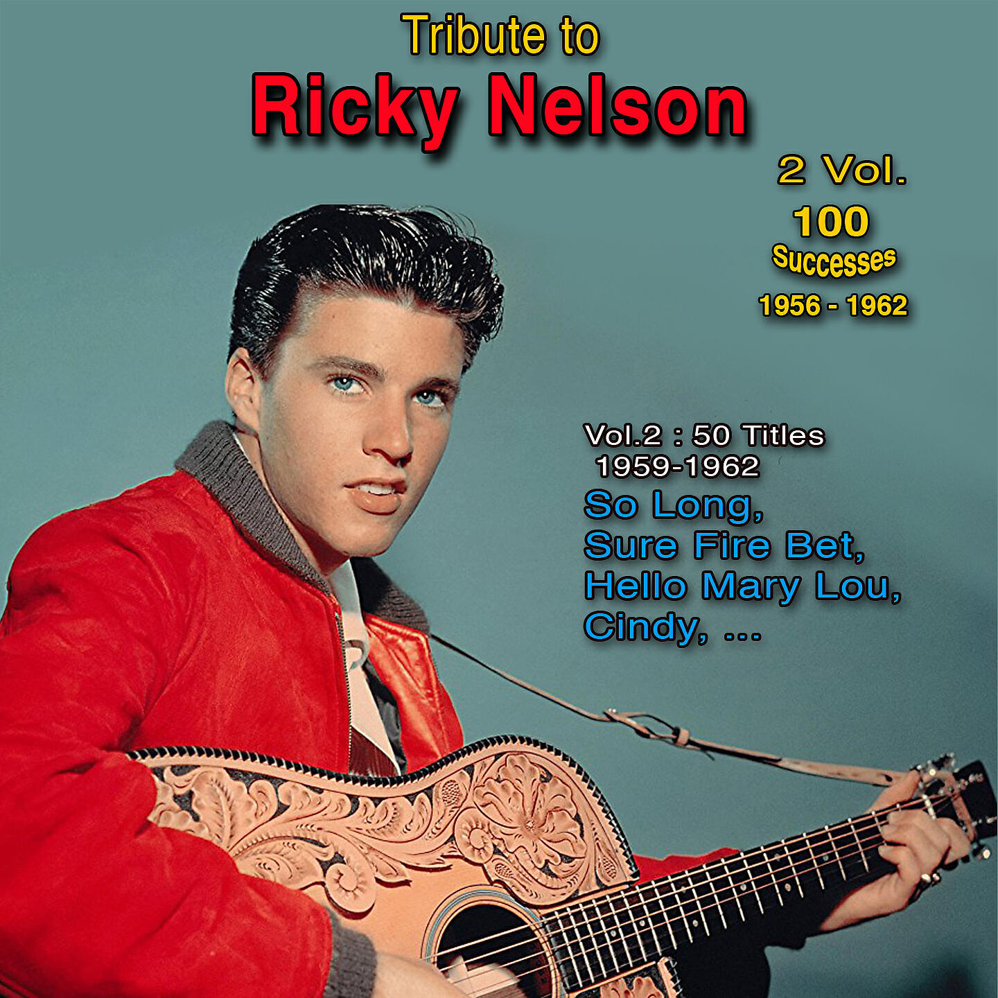Ricky Nelson - Teenage Idol