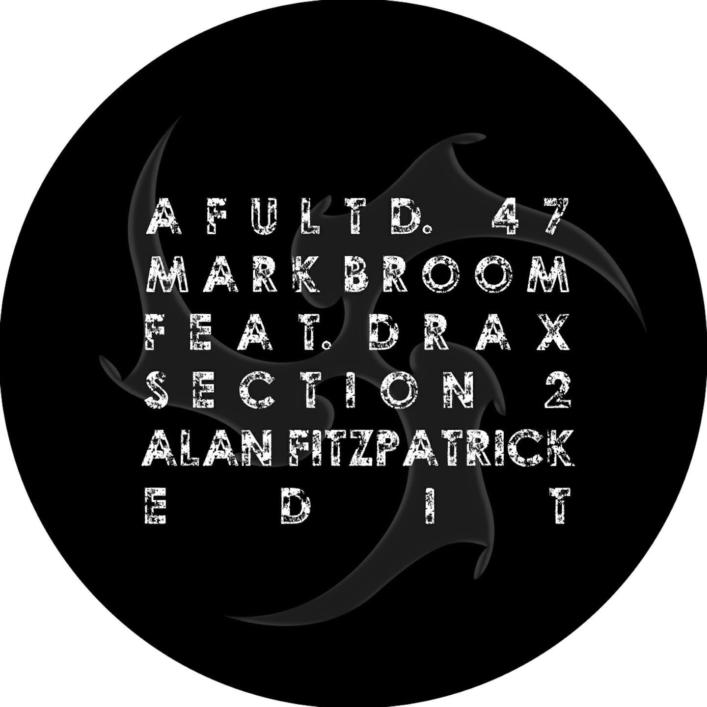 Mark Broom - Mark Broom & Drax - Section 2 (Alan Fitzpatrick Edit)