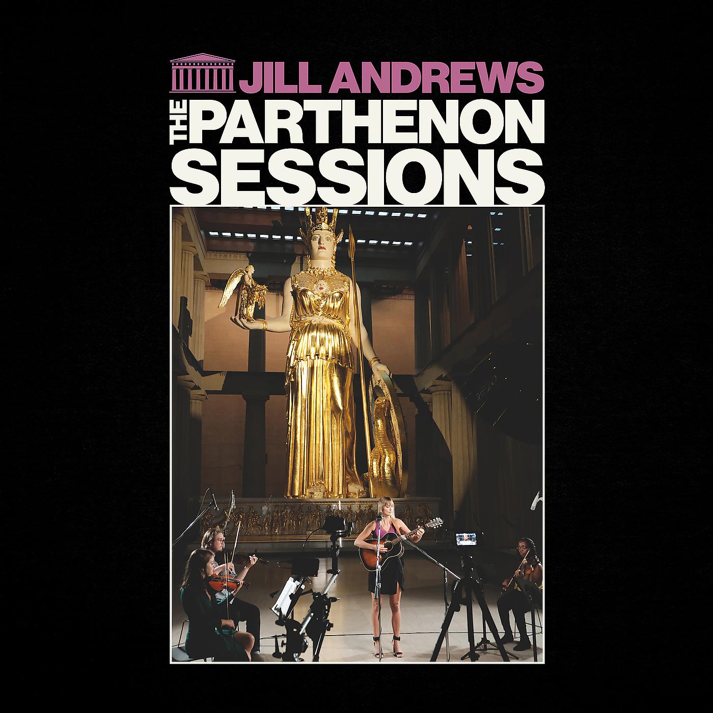 Постер альбома Jill Andrews (The Parthenon Sessions)