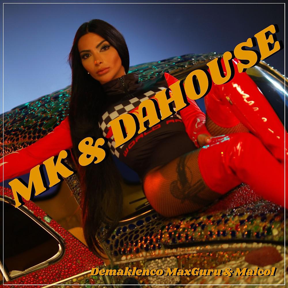 Постер альбома Mk & Dahouse