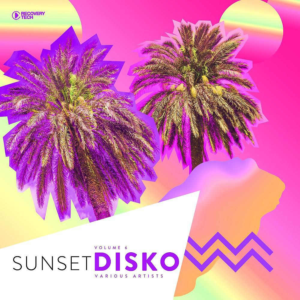 Постер альбома Sunset Disko, Vol. 6