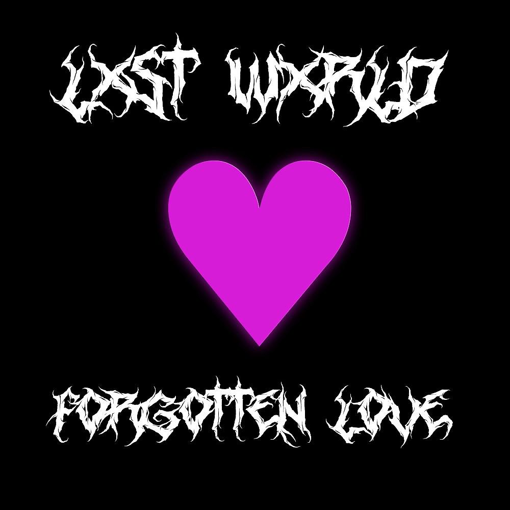 Постер альбома Forgotten Love