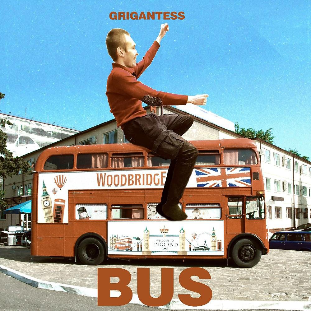 Постер альбома Grigantess - Bus